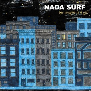 Nada Surf | The Weight is a Gift | Review