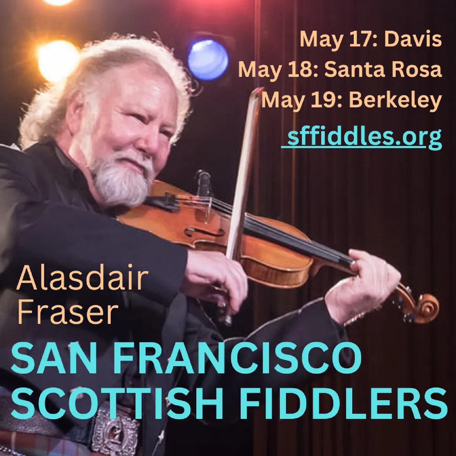 San Francisco Scottish Fiddlers starring Alasdair Fraser Announce 3 Upcoming Shows