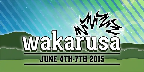 Wakarusa Announces Third and Final Artist Lineup for 2015