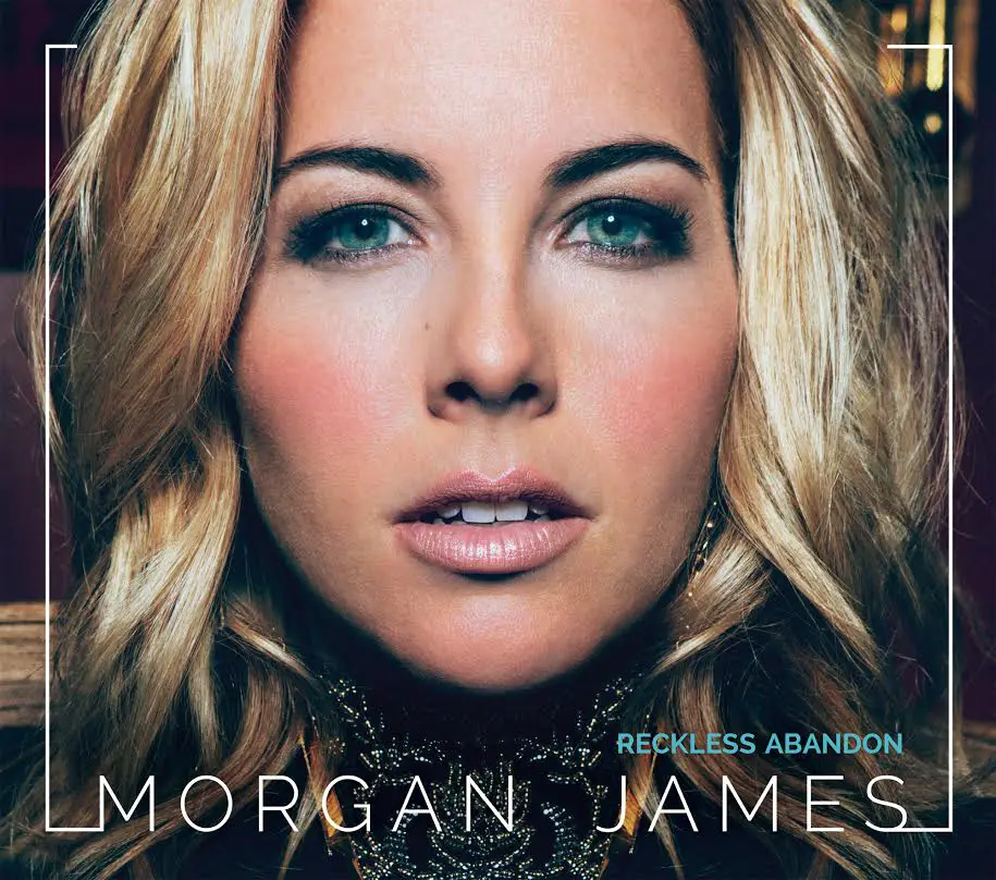 Morgan James releases "Reckless Abandon"