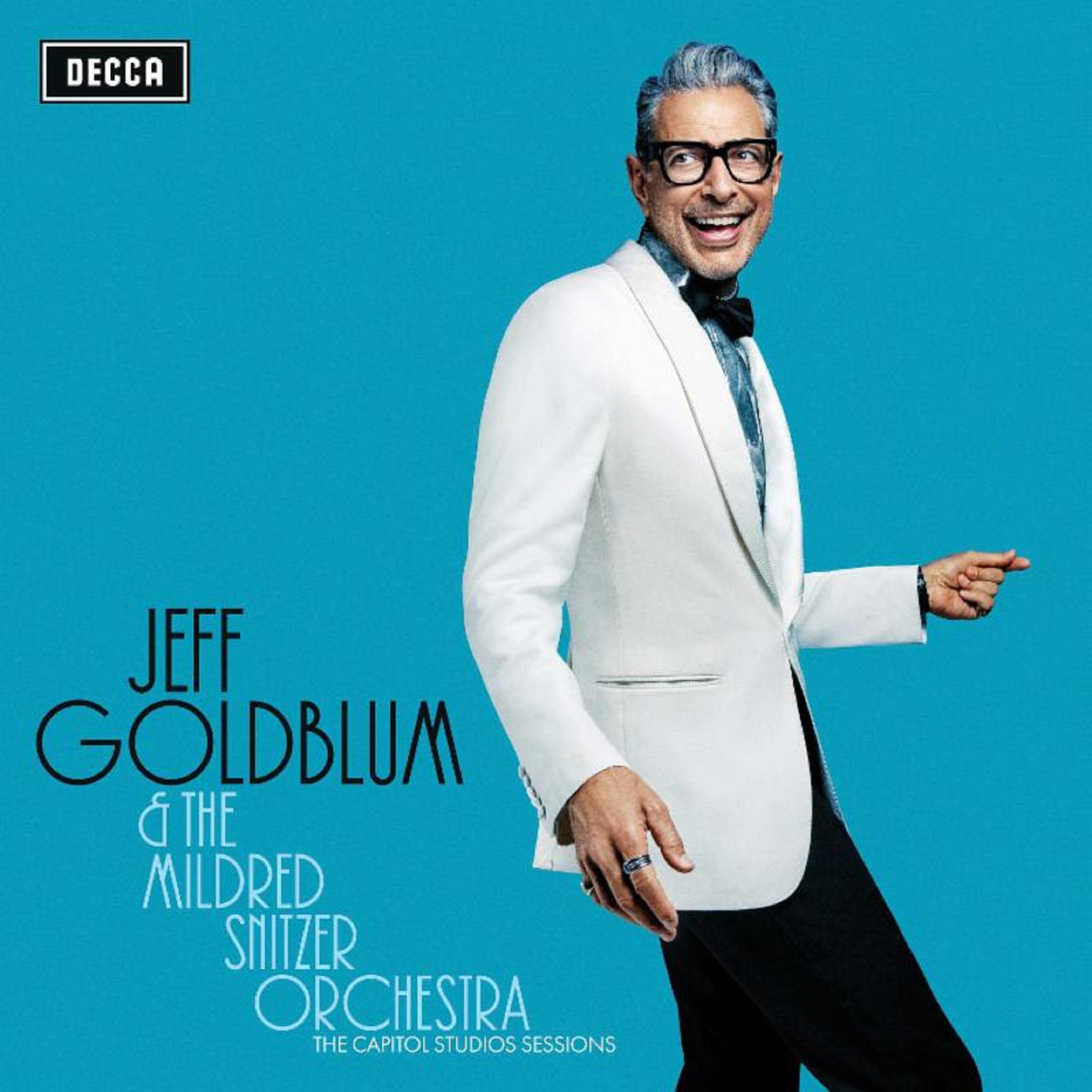Jeff Goldblum Just Released The Capitol Studios Sessions