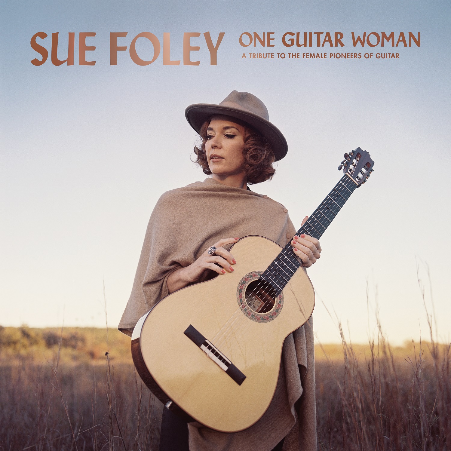  SUE FOLEY ANNOUNCES NEW ONE GUITAR WOMAN ALBUM