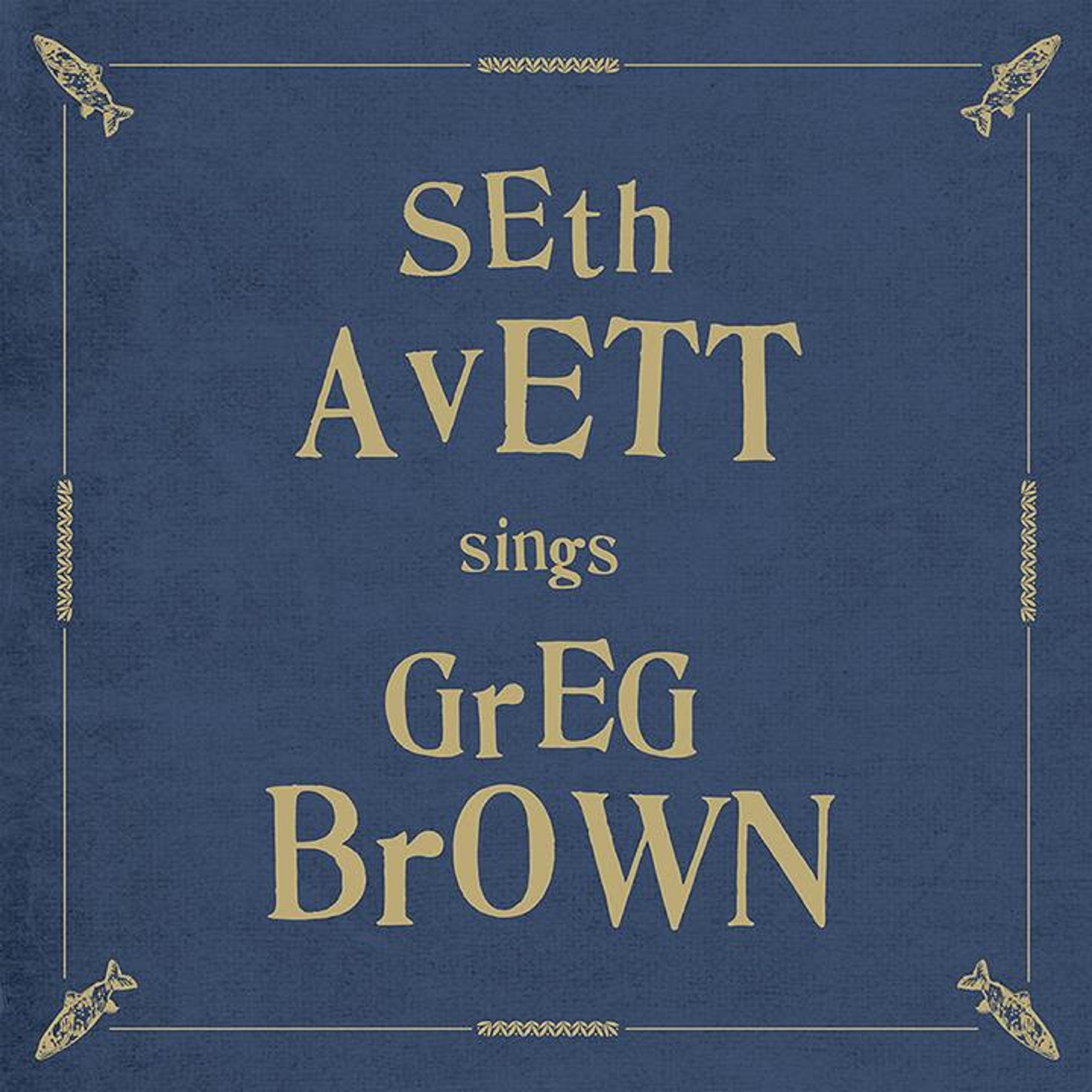 "Seth Avett Sings Greg Brown" available November 4th