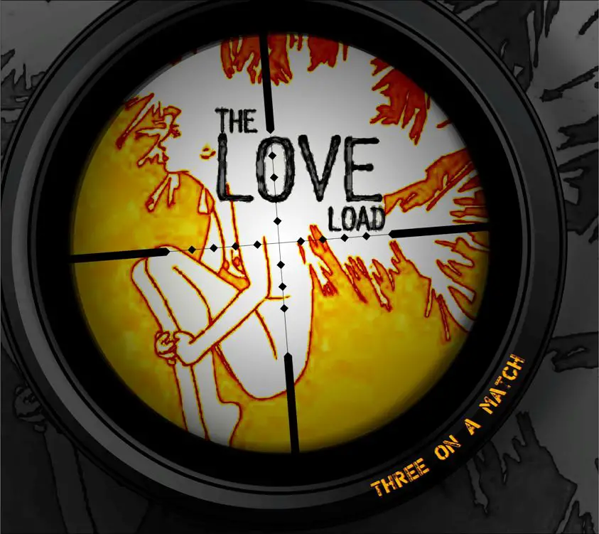 The Love Load | Three On A Match | Review