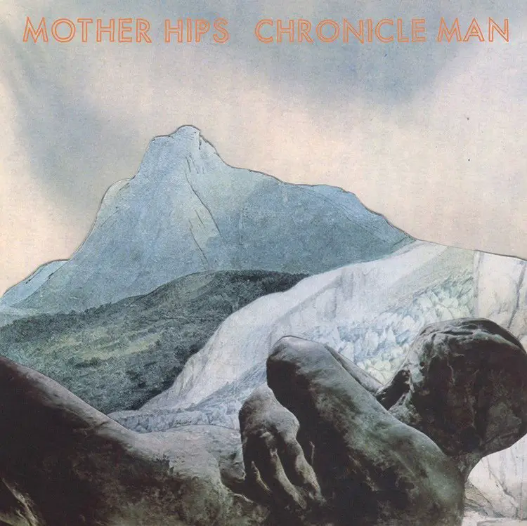 The Mother Hips | Chronicle Man | New Music Review