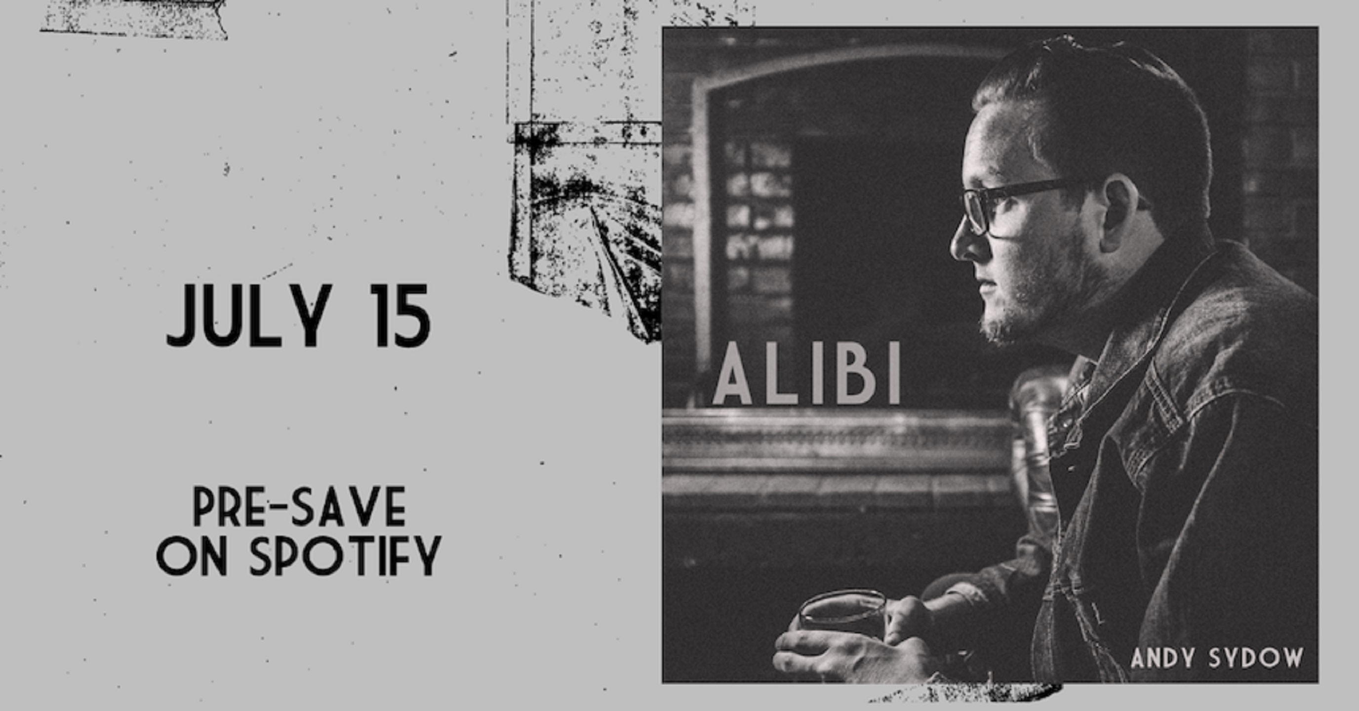 Andy Sydow Sets Out Solo With Newly Fashioned Single “Alibi”