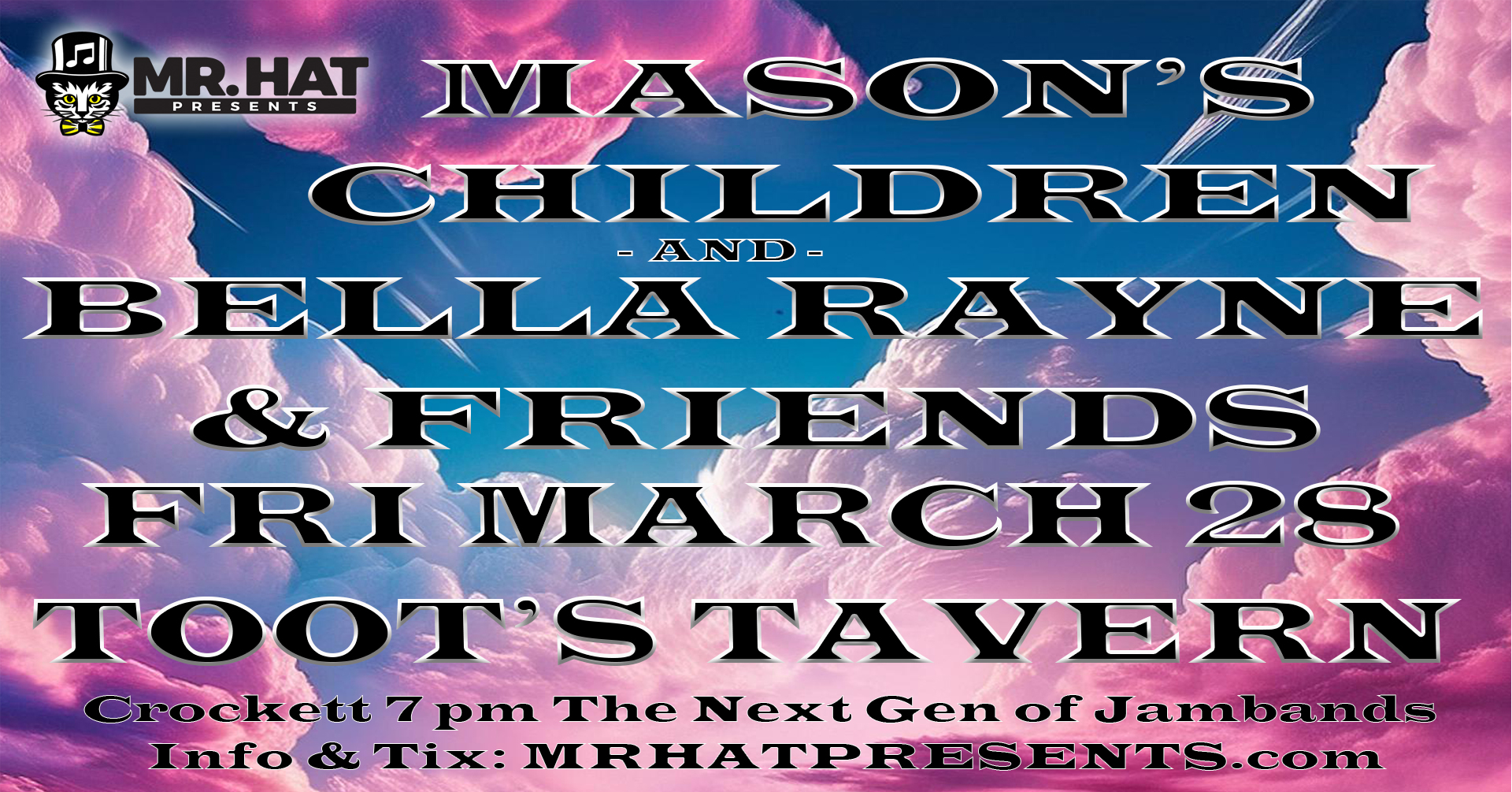 MR. HAT PRESENTS AN EVENING OF GRATEFUL DEAD & SOUTHERN ROCK FAVORITES Featuring Bella Rayne & Friends and Mason’s Children