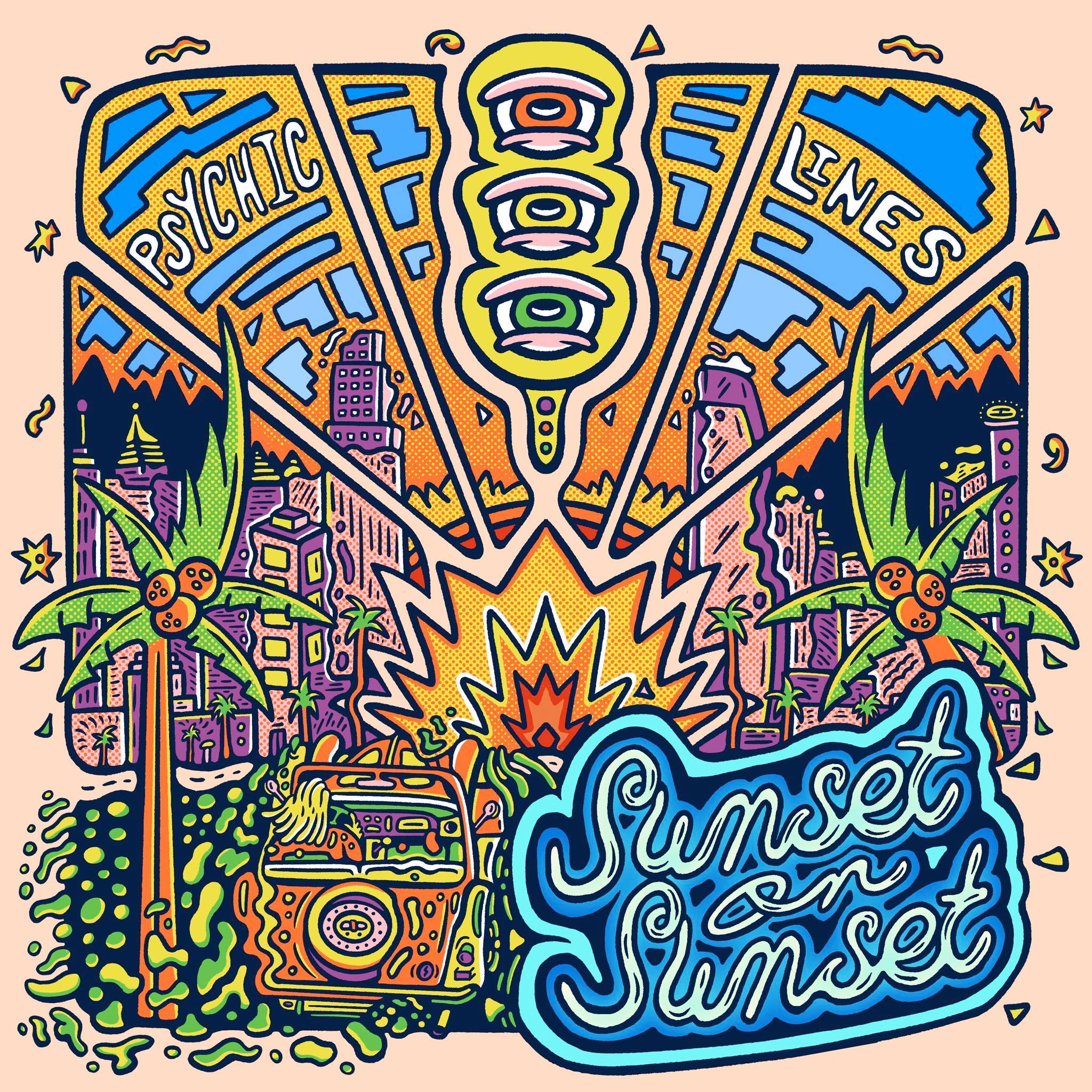 PSYCHIC LINES SHARE LUSH, DYNAMIC FIFTH STUDIO ALBUM SUNSET ON SUNSET OUT NOW