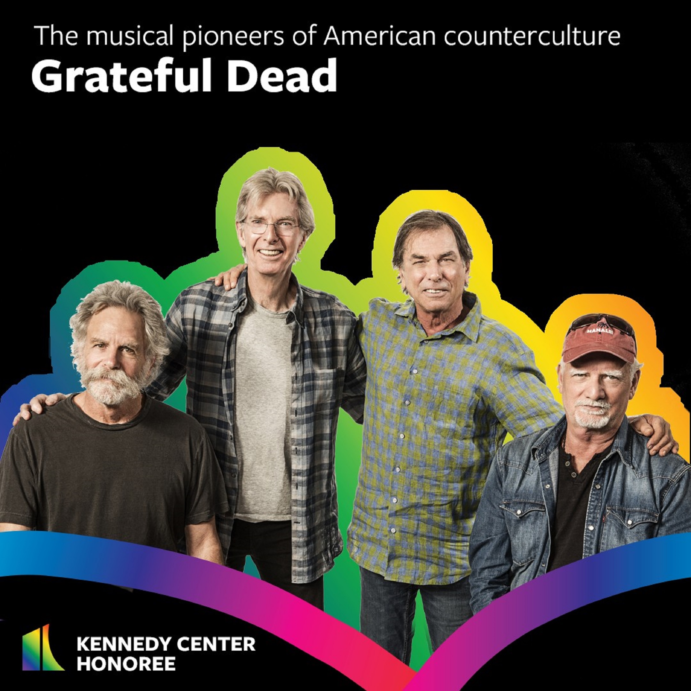 Grateful Dead Among 47th Kennedy Center Honorees: A Celebration of Lifetime Artistic Achievements