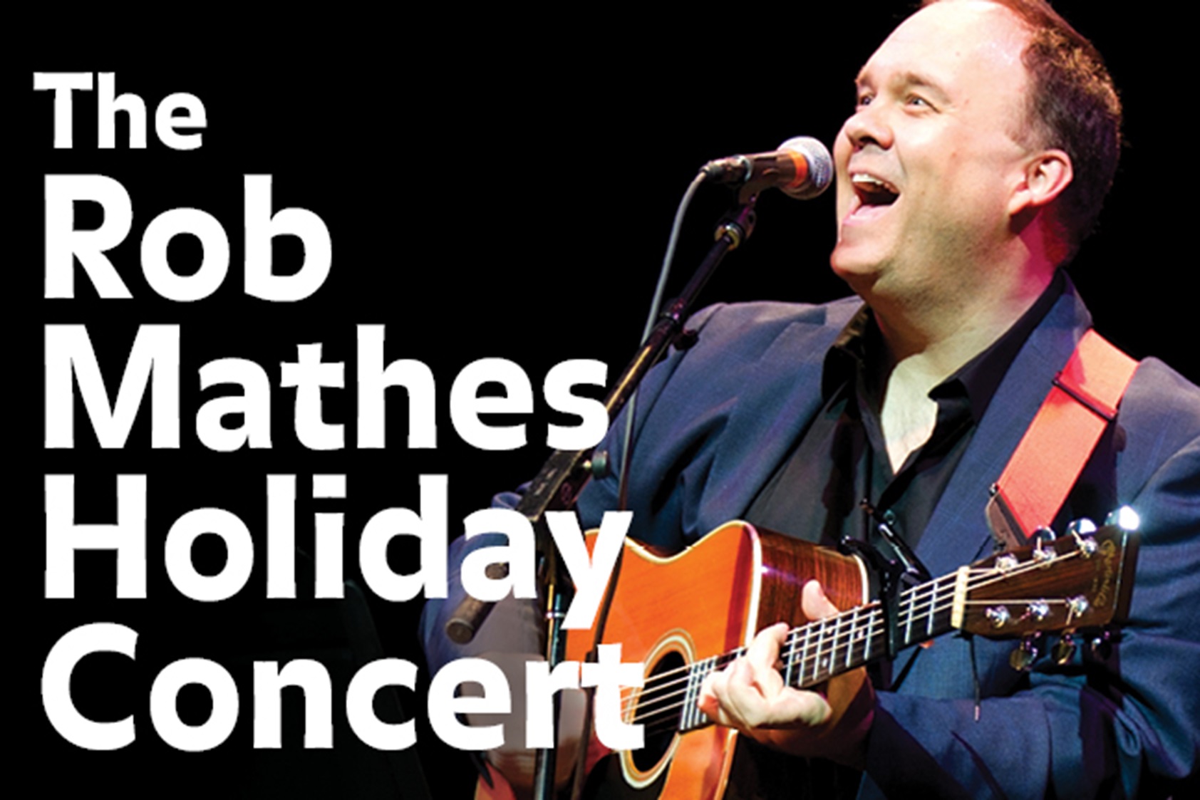 Ring in the Holidays with the Rob Mathes Holiday Concerts at the Performing Arts Center at Purchase College