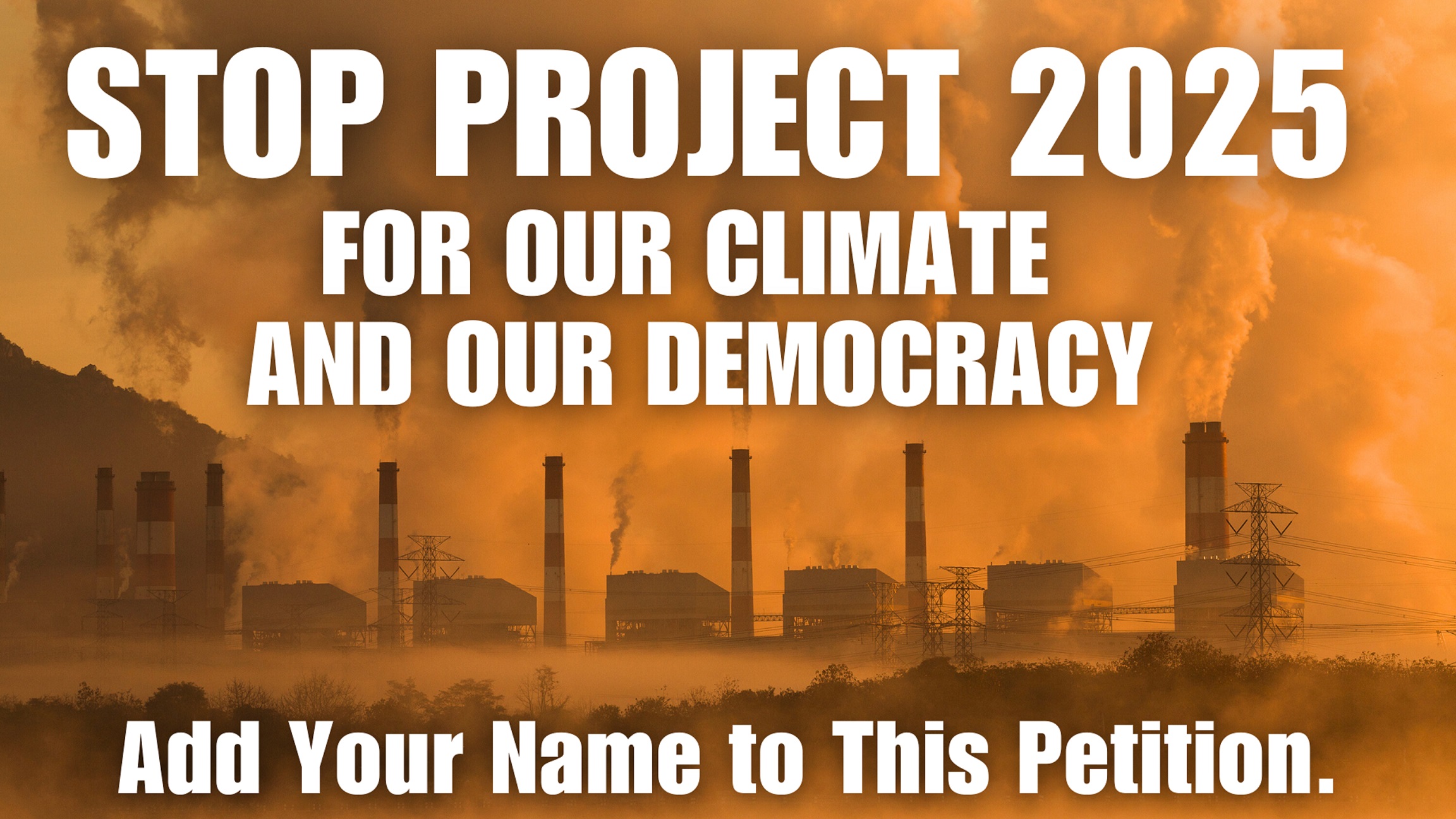 Reject Project 2025: A Blueprint for Environmental Destruction