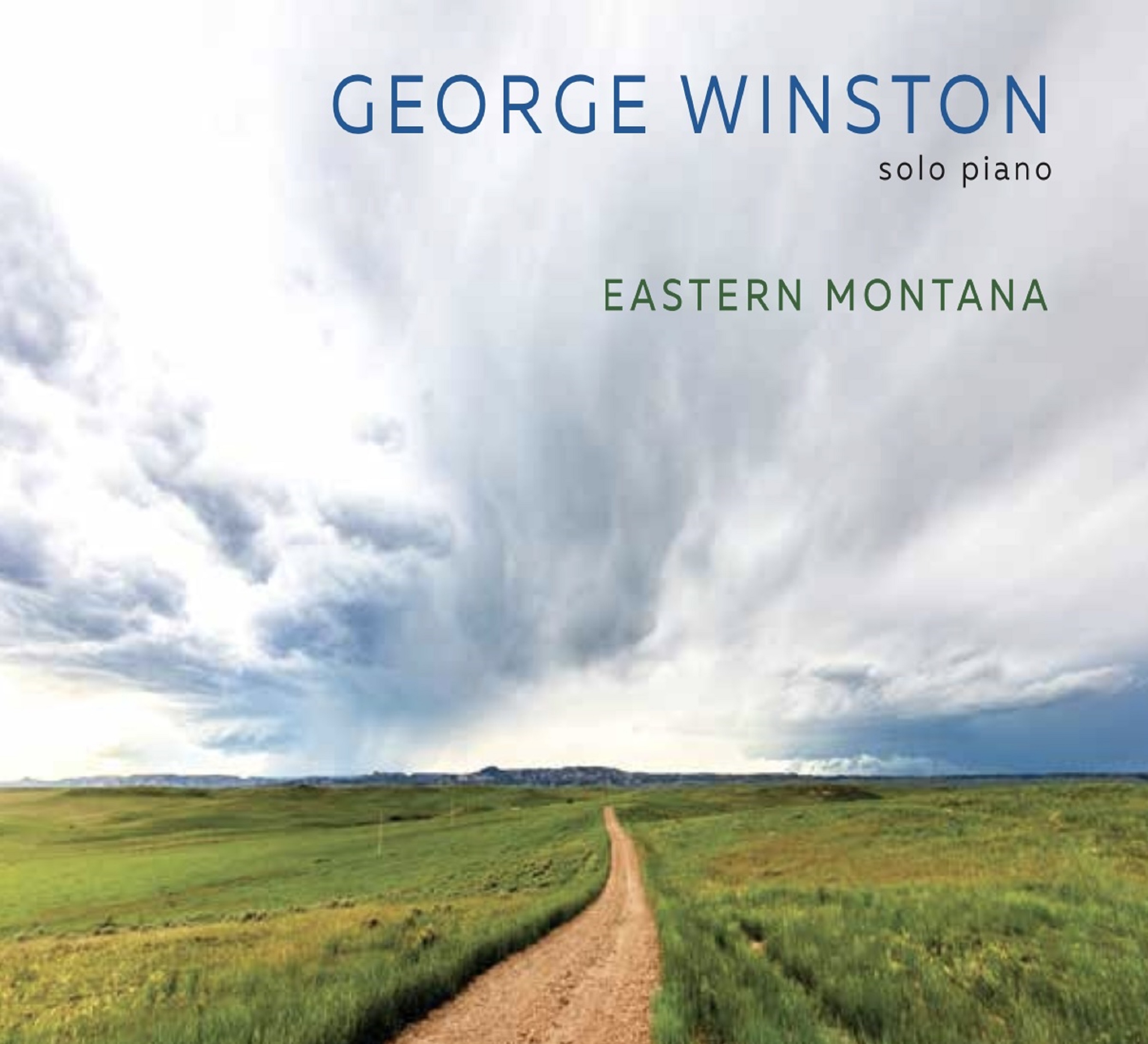 Posthumous Album "Eastern Montana" By Pianist George Winston Set For Release on August 30th By Dancing Cat Records
