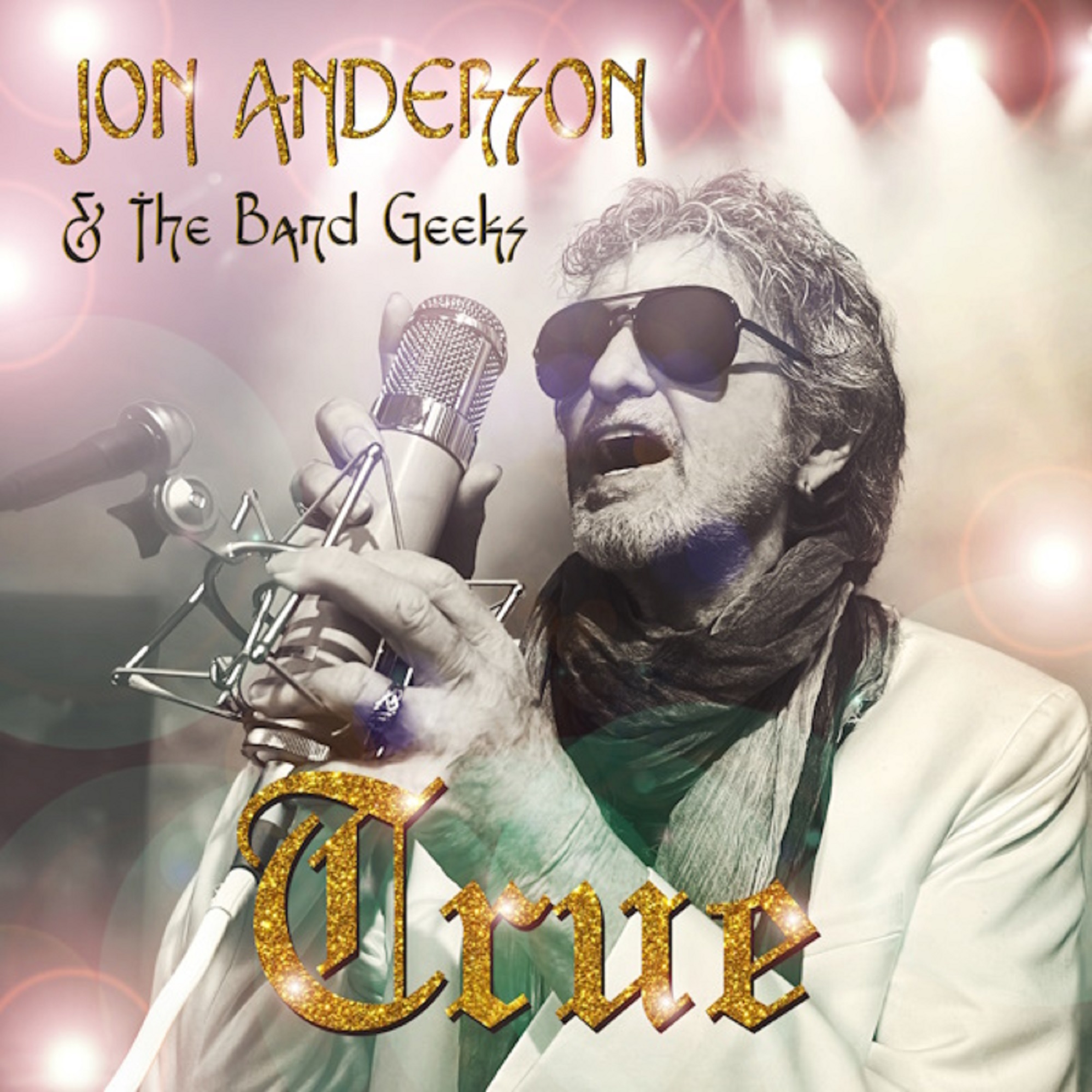 Jon Anderson and The Band Geeks “TRUE” Released Today | Grateful Web