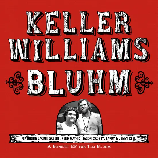 Keller Williams' Bluhm Available Now
