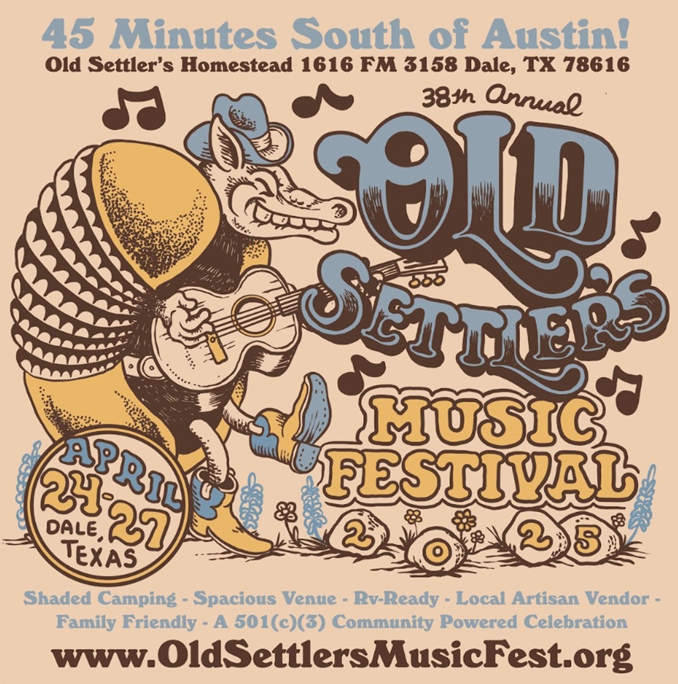 Old Settler’s Music Festival April 24-27 - just 45 minutes south of Austin