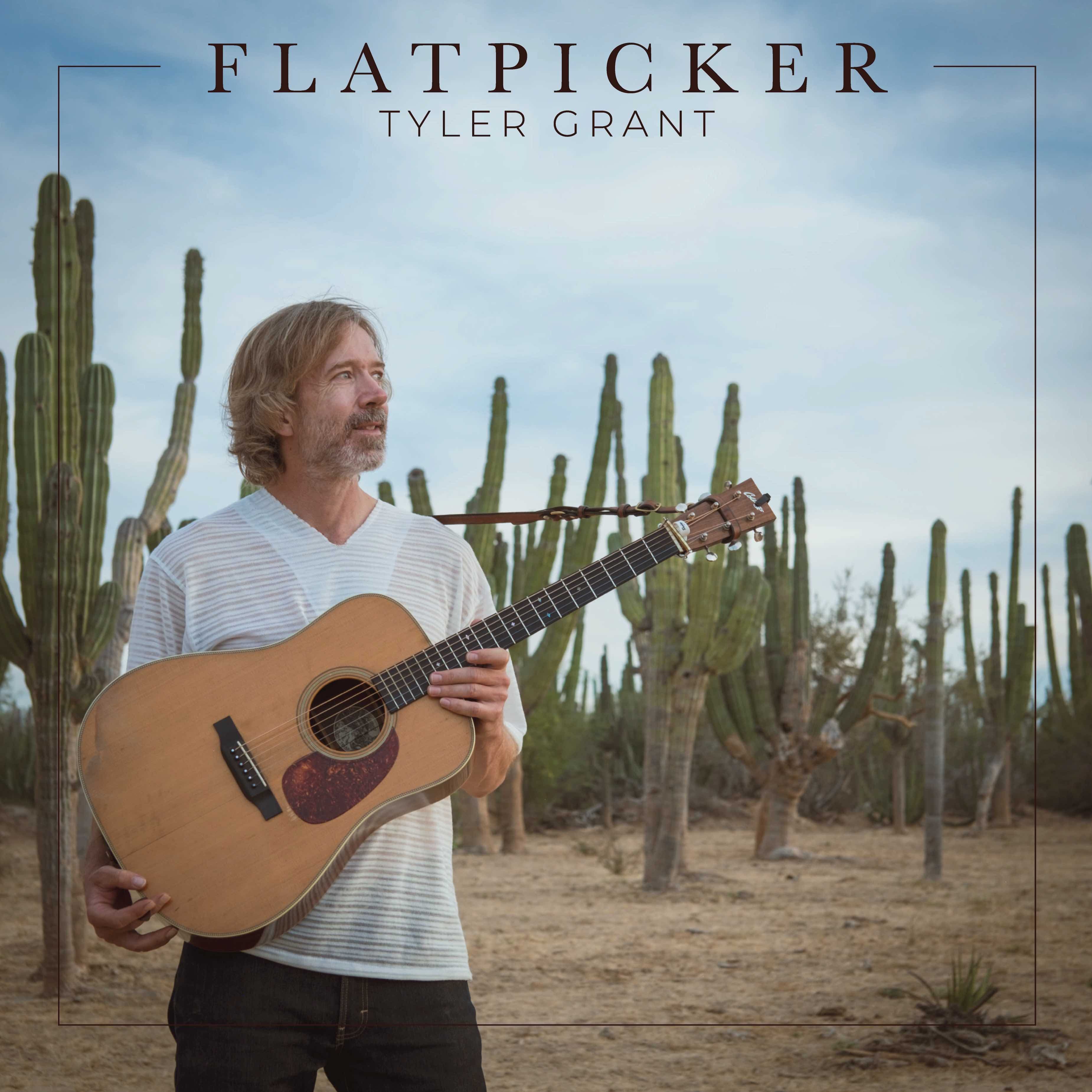 TYLER GRANT RELEASES “GOAT CANYON TRESTLE,” THE FIRST SINGLE FROM UPCOMING ALBUM FLATPICKER