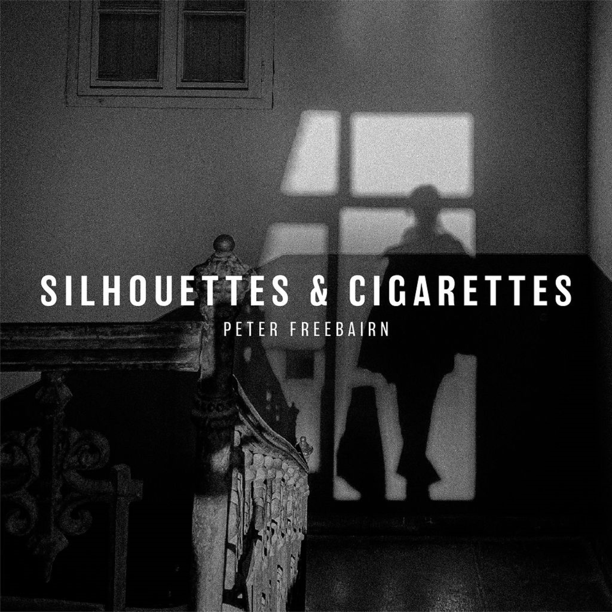 Peter Freebairn Debuts Solo Album ‘Silhouettes & Cigarettes’