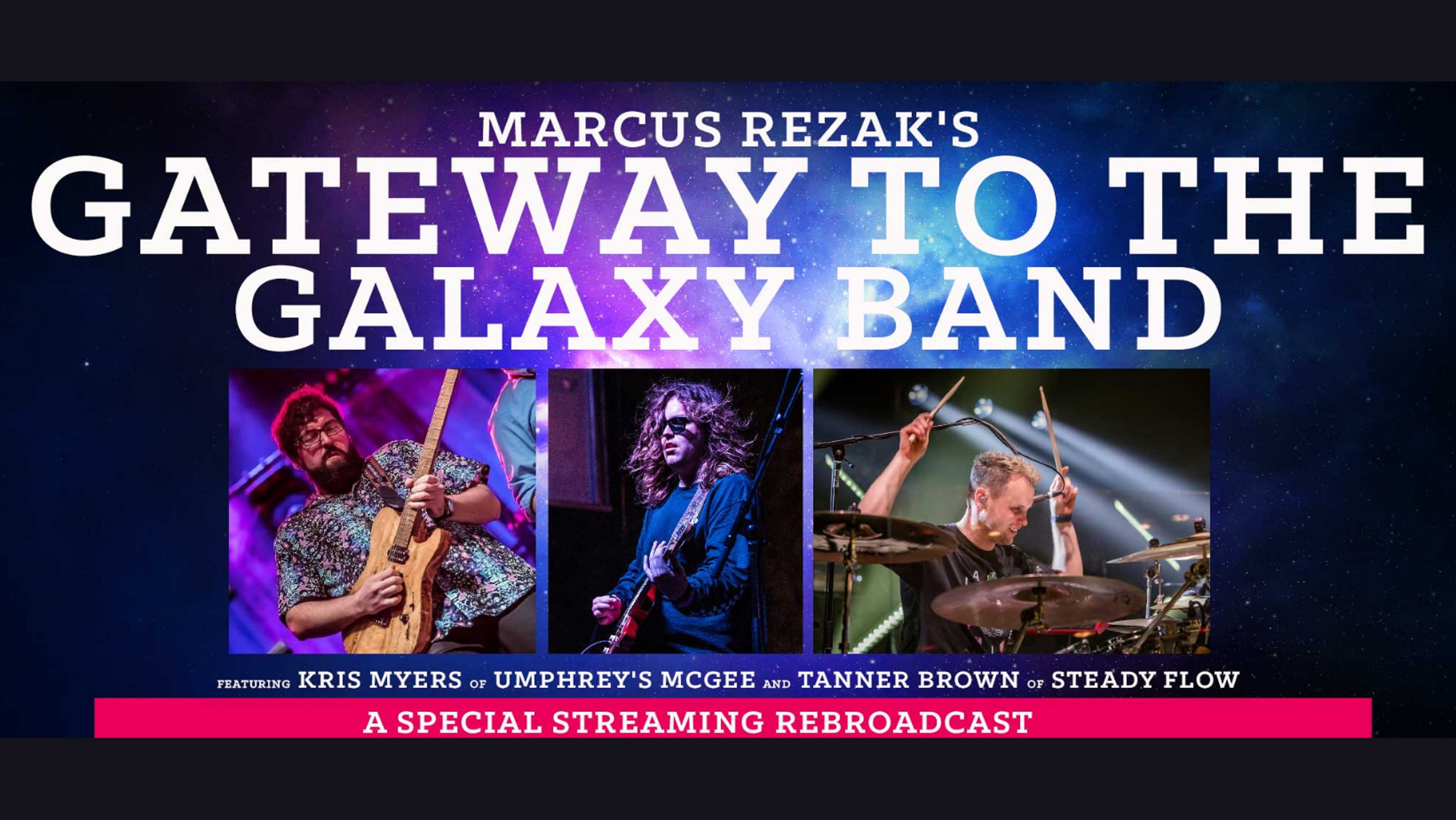 Marcus Rezak's Gateway to the Galaxy Band feat. Kris Myers Premiere