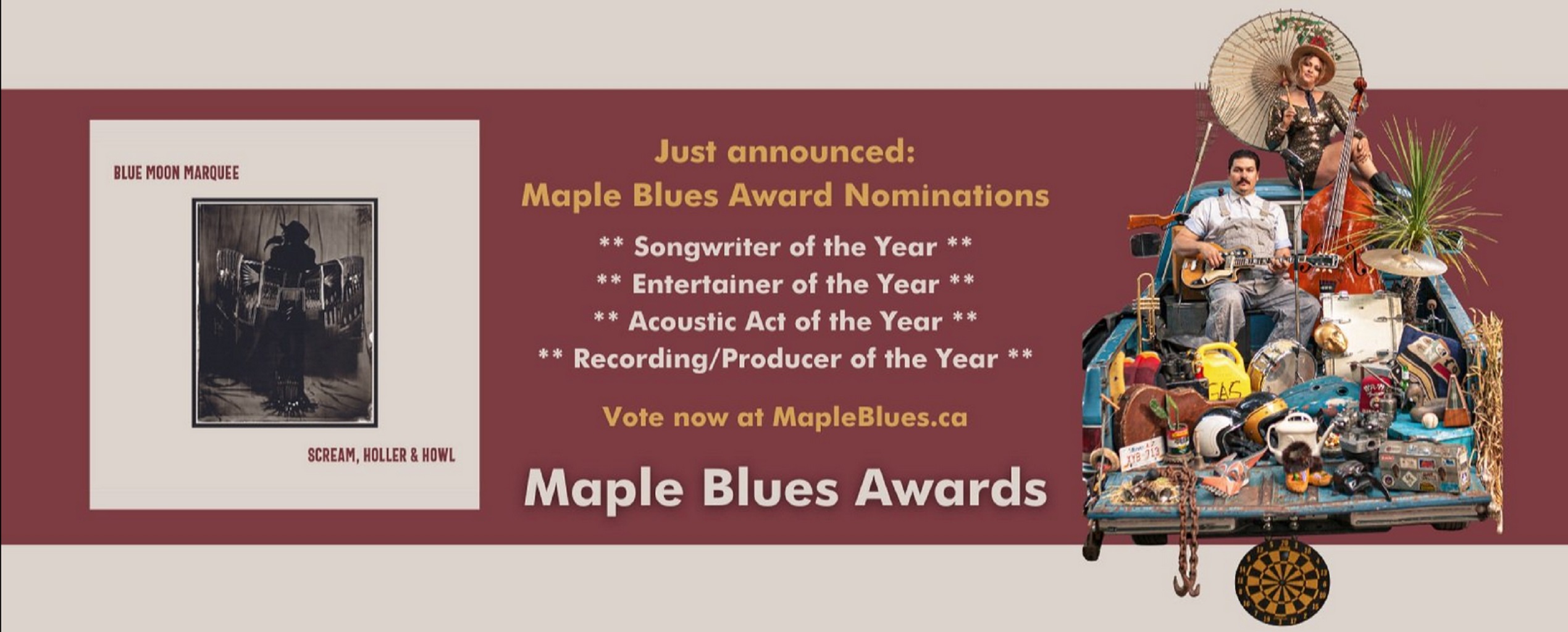 Blue Moon Marquee Sweep Maple Blues Awards For Scream, Holler & Howl