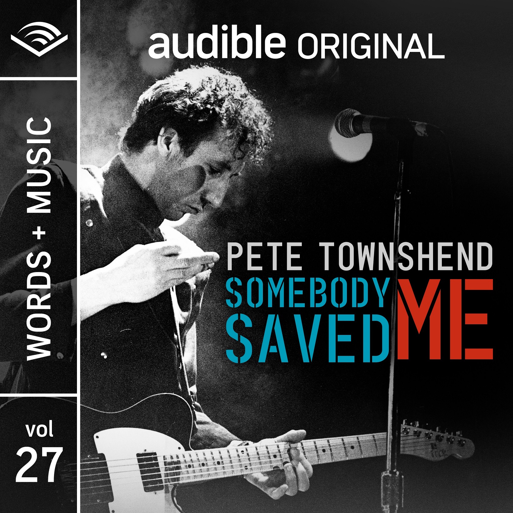 Audible Original Words + Music artists lineup will kick-off with Pete Townshend’s Somebody Saved Me premiering May 6