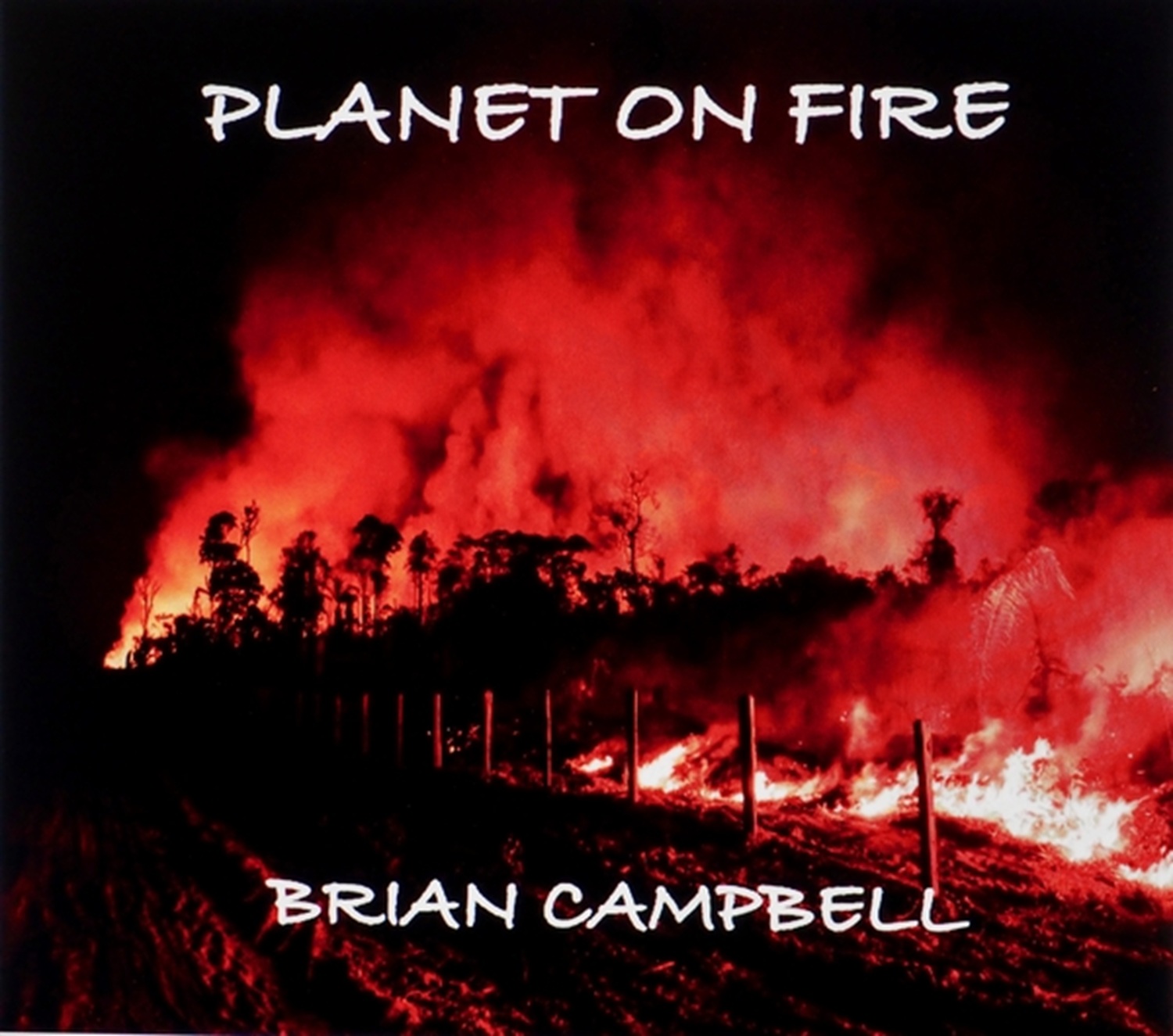 Montreal Folk Singer Brian Campbell Ignites a Blues Rock Protest Anthem with "Planet on Fire"