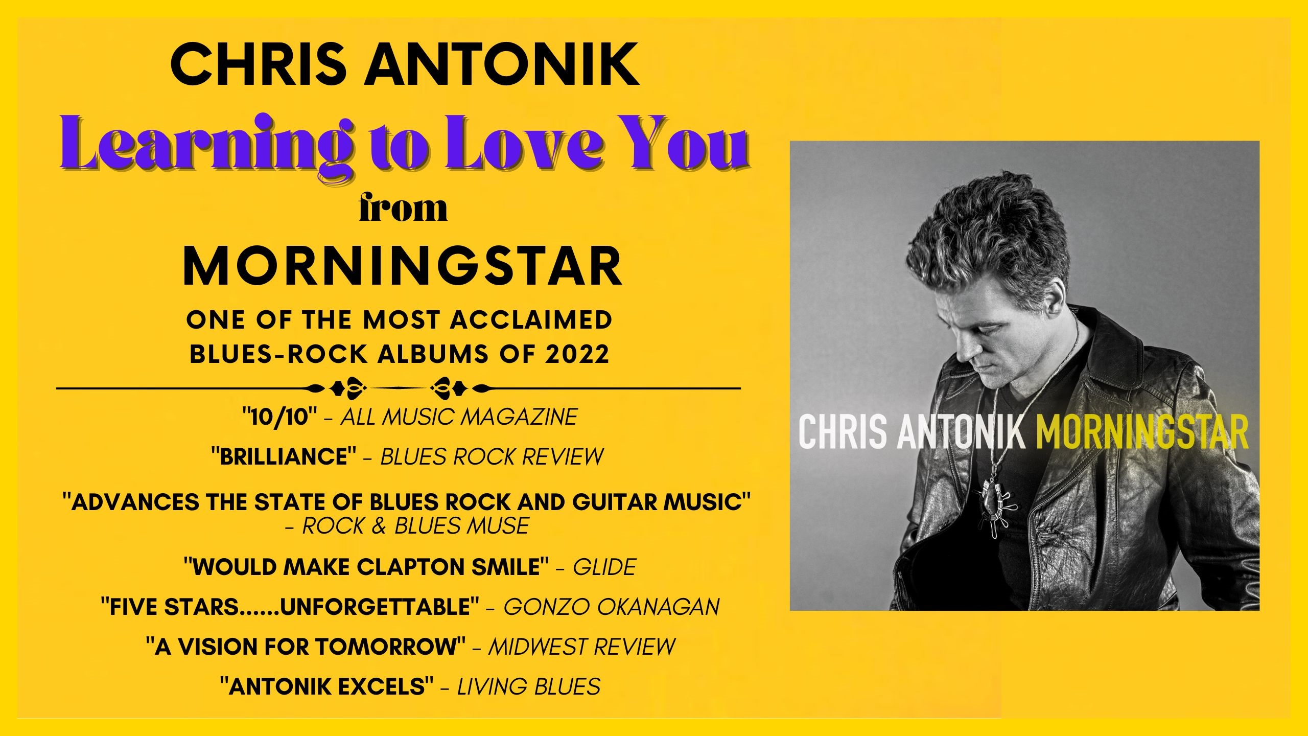 CHRIS ANTONIK Caps 2022 With “Learning To Love You” From #1 Roots Music Report’s MORNINGSTAR Album