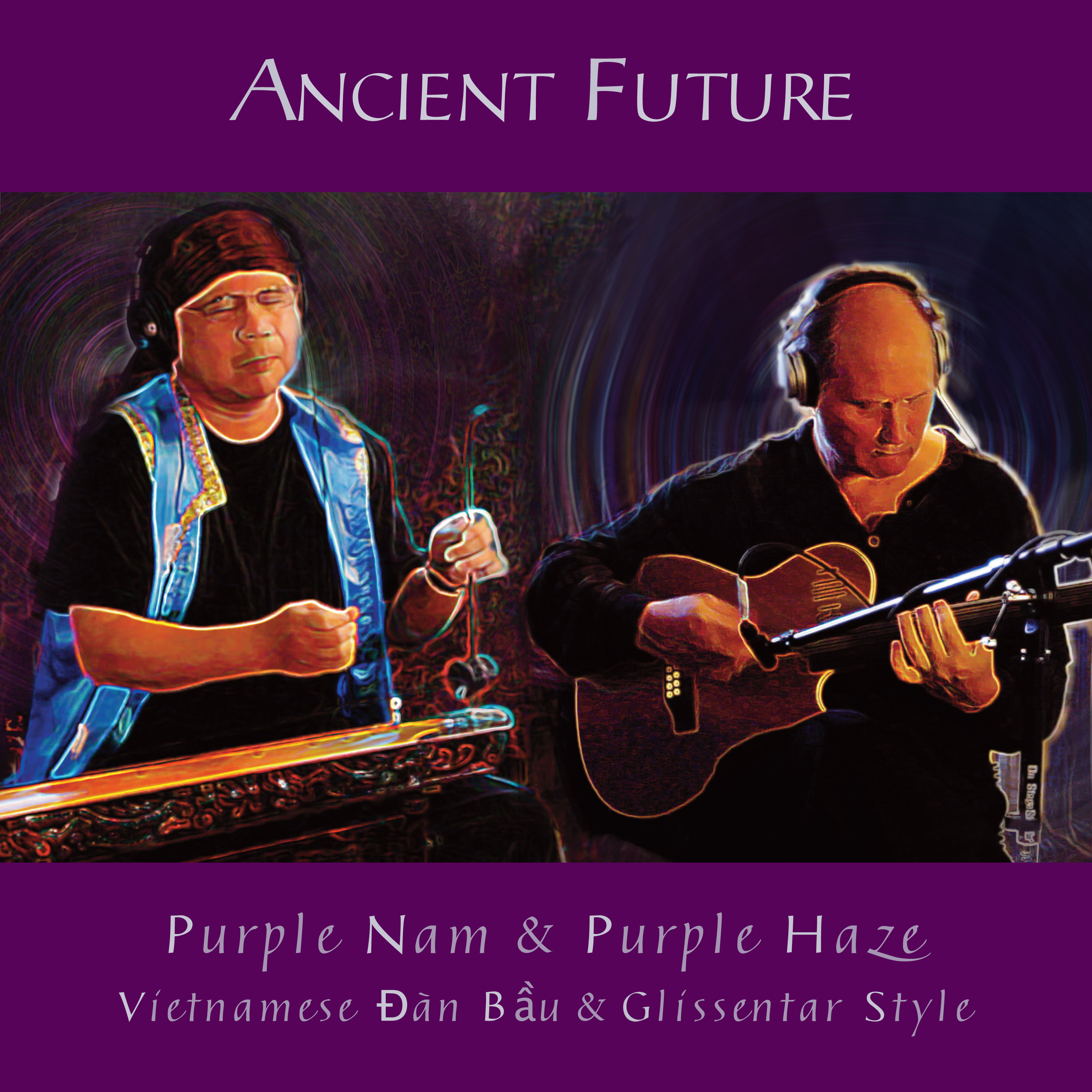 Ancient Future Releases Their First-Ever Popular Song Cover: "Purple Haze (Vietnamese Đàn Bầu Style)"