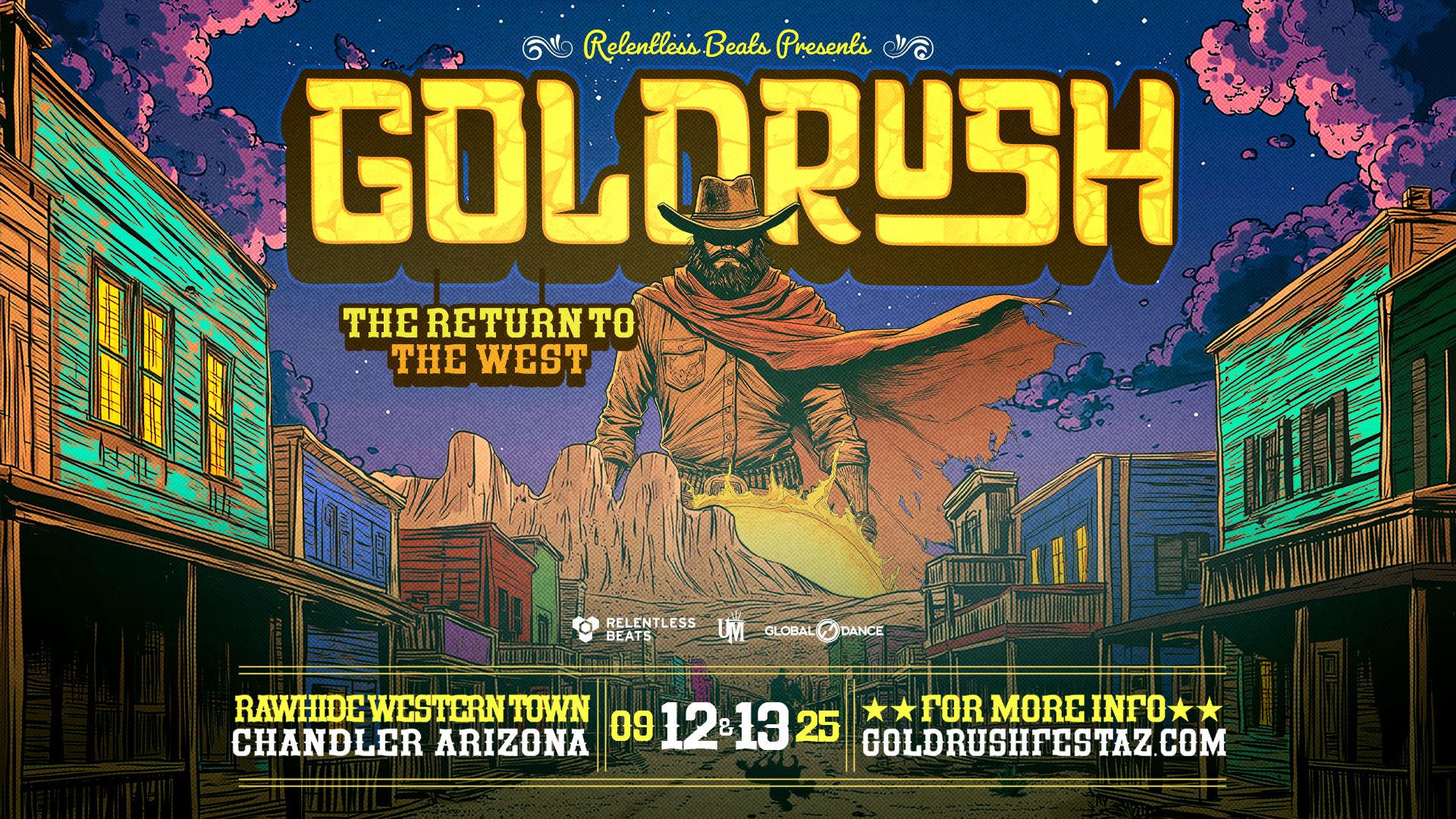  RELENTLESS BEATS PRESENTS GOLDRUSH: THE RETURN TO THE WEST, SEPTEMBER 12 & 13, 2025