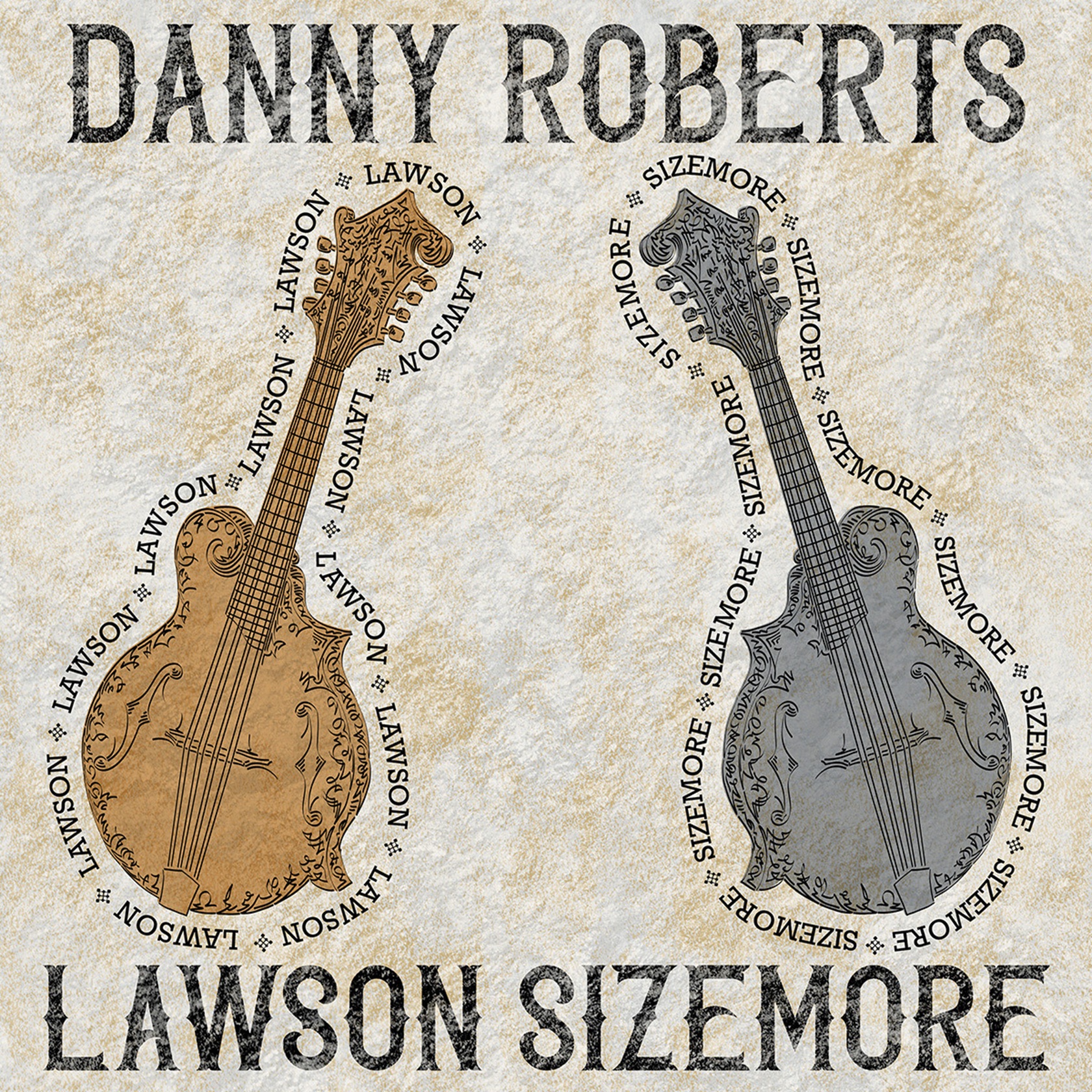 Danny Roberts’ “Lawson Sizemore” pays tribute to mandolin heroes