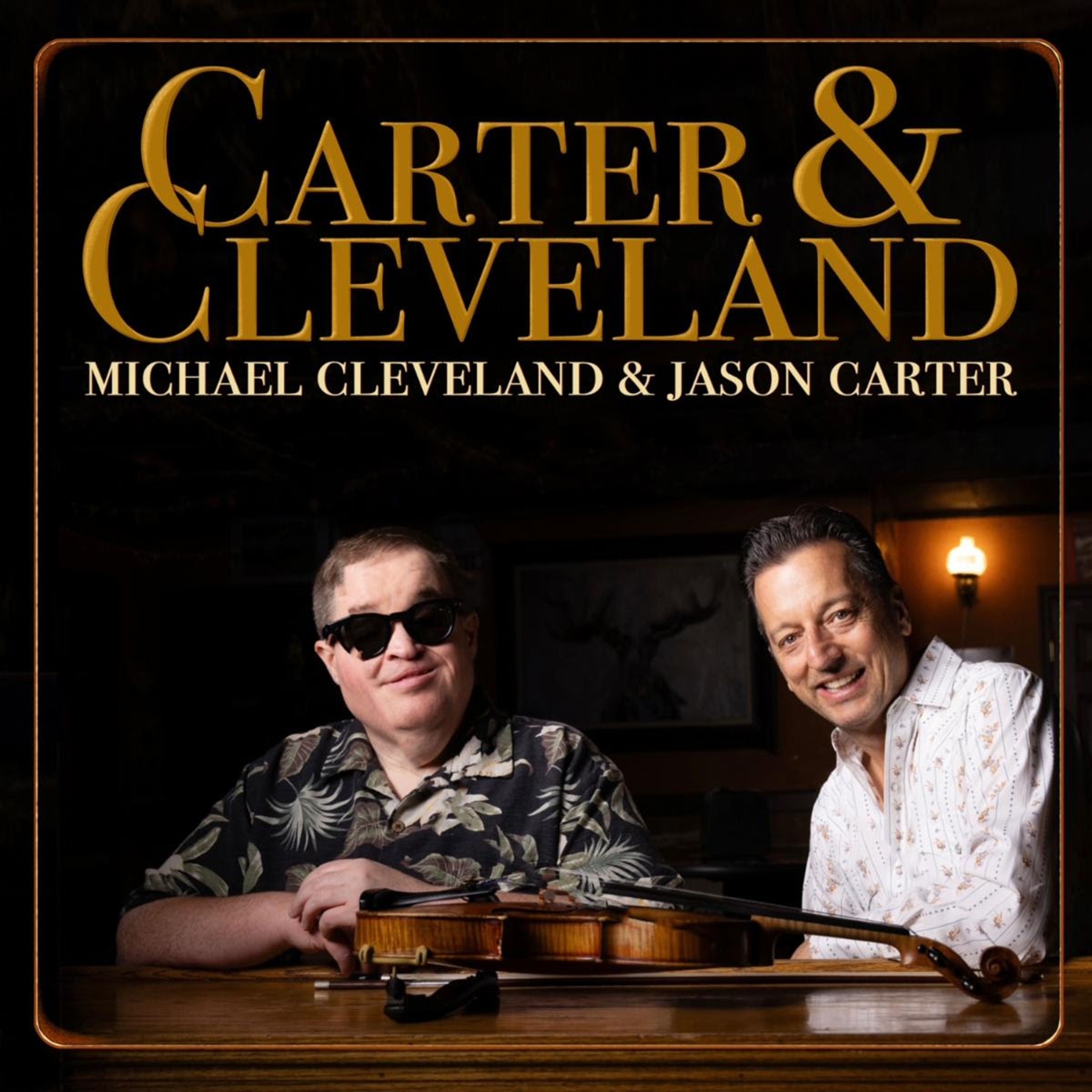 Jason Carter and Michael Cleveland Announce Release  of Debut Album Carter & Cleveland on March 14th