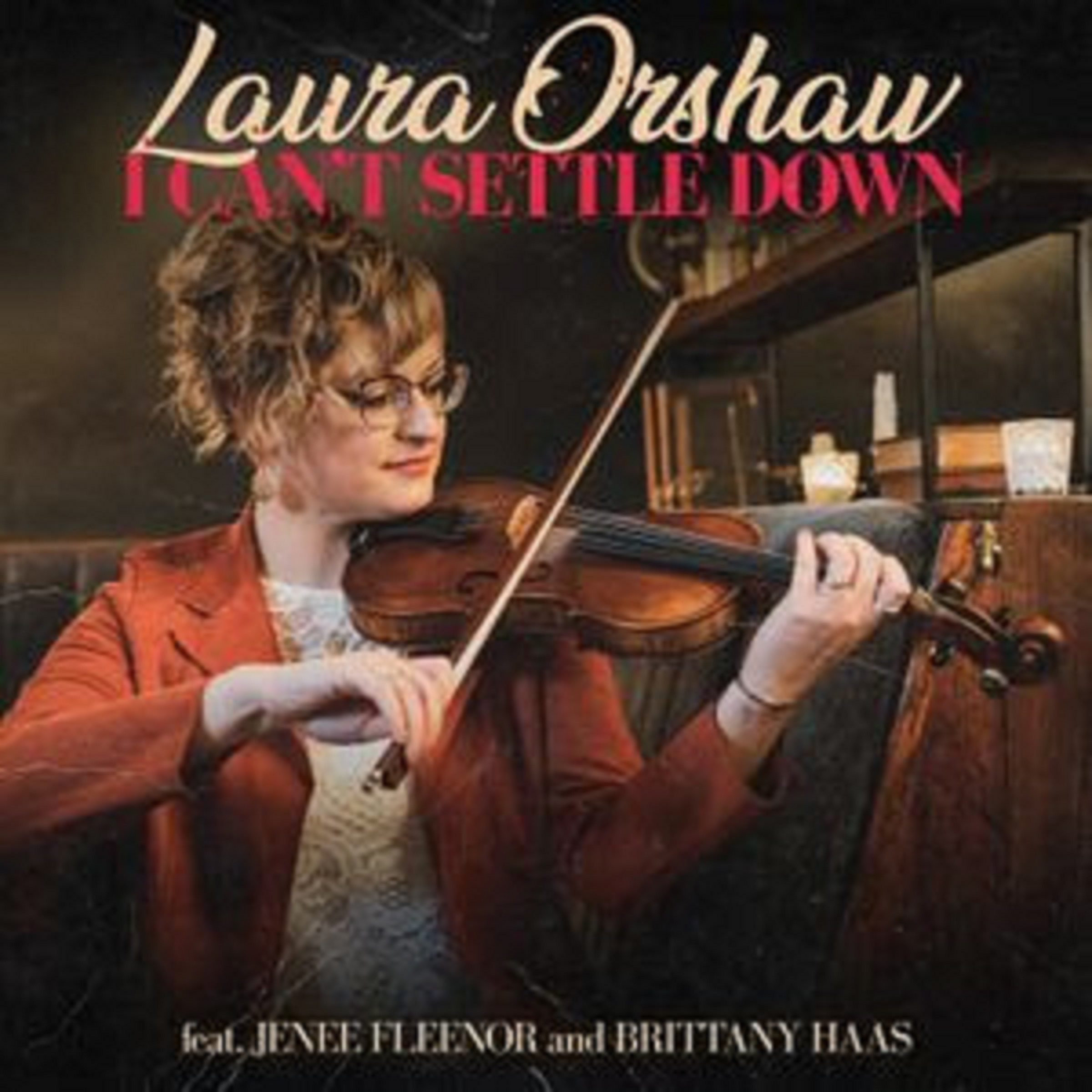 Laura Orshaw releases new single "I Can't Settle Down"