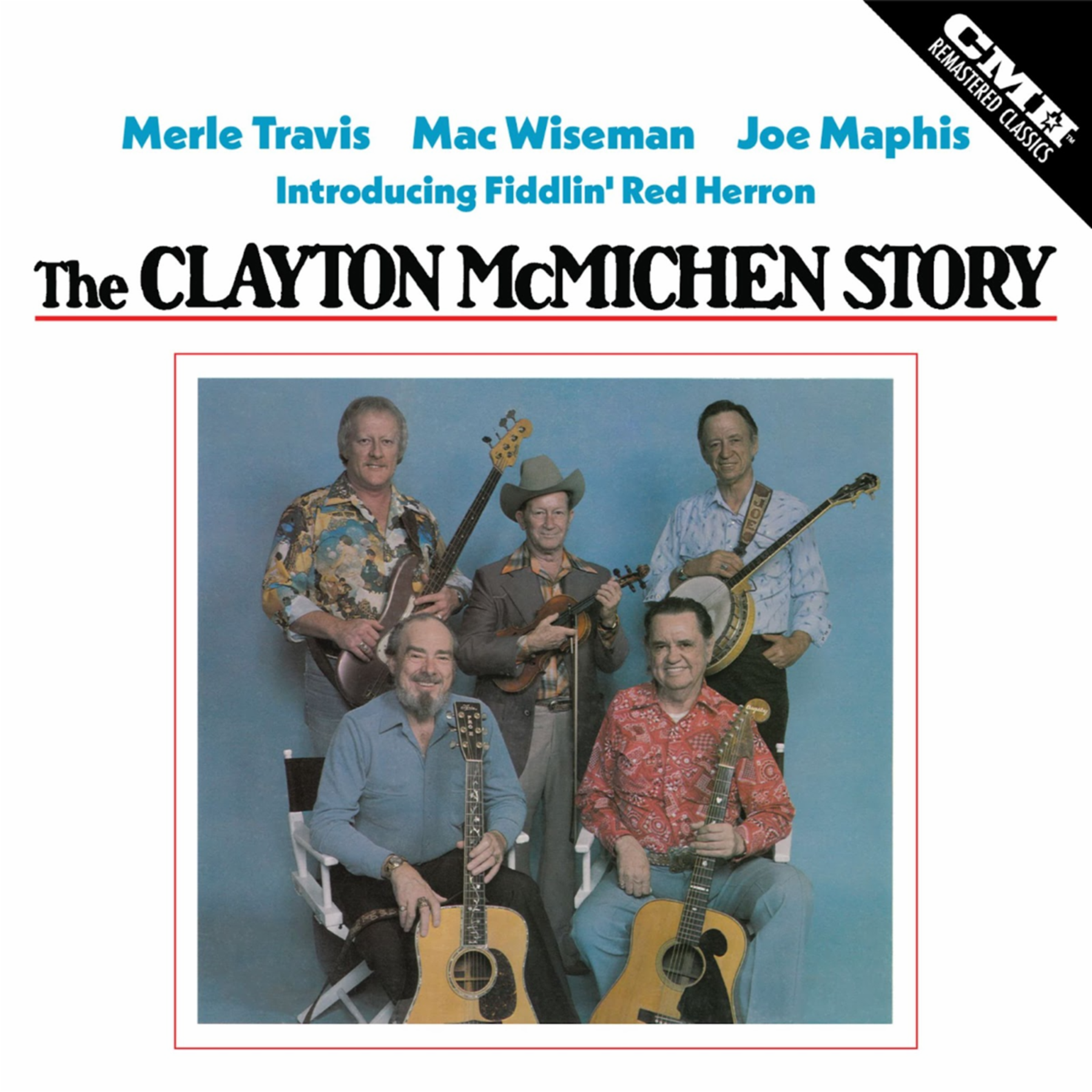 CMH RECORDS CLASSIC 1981 ALBUM THE CLAYTON MCMICHEN STORY OUT FEBRUARY 21