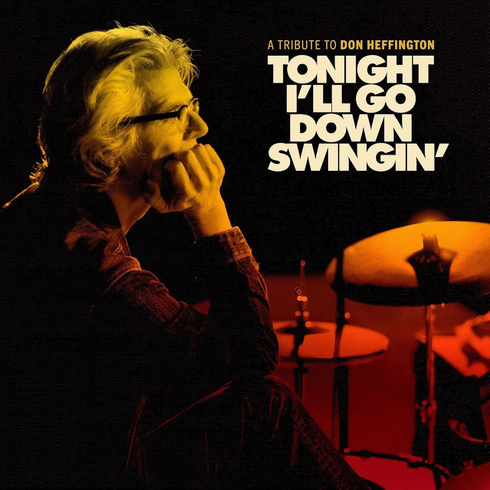 Tonight I’ll Go Down Swingin’: A Tribute to Don Heffington Out October 18