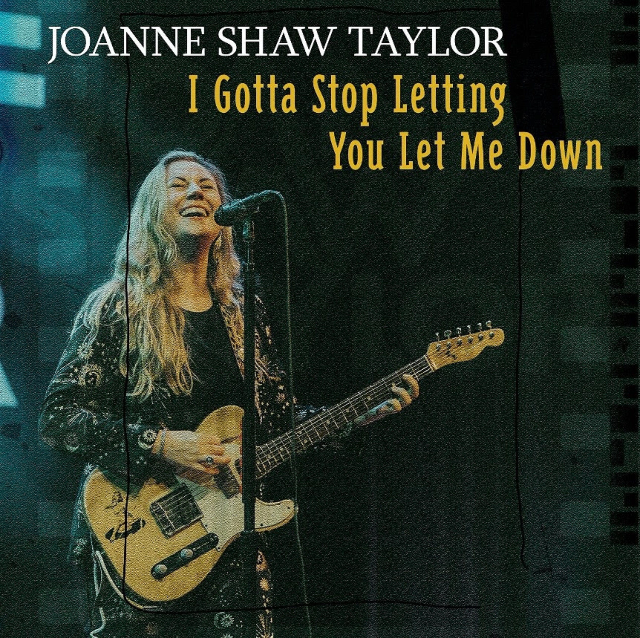 Joanne Shaw Taylor Showcases Her Guitar Prowess On New Powerful Single, “I Gotta Stop Letting You Let Me Down”