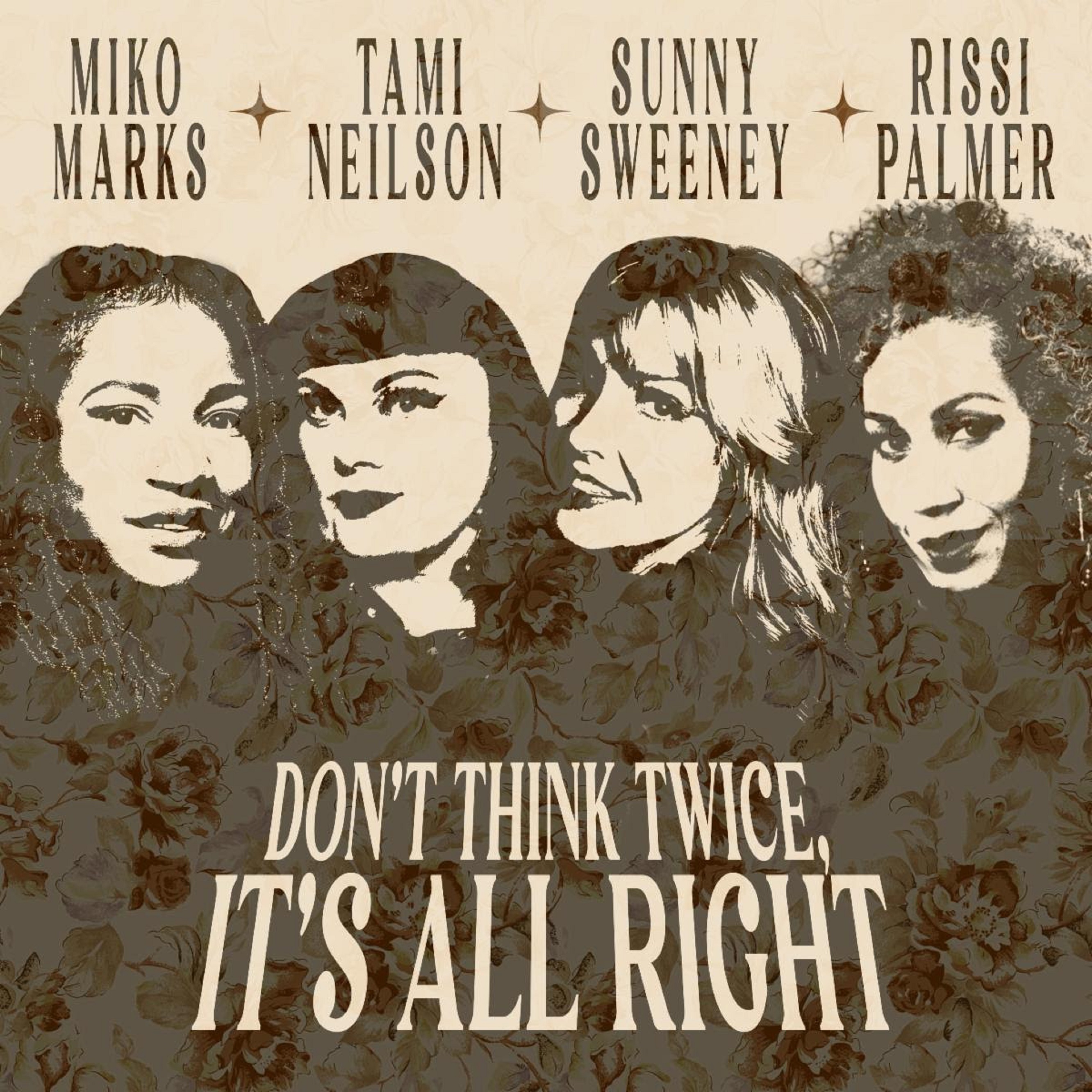 Sunny Sweeney Revisits Bob Dylan's “Don't Think Twice, It's All Right” With  The Help Of Rissi Palmer, Miko Marks, And Tami Neilson