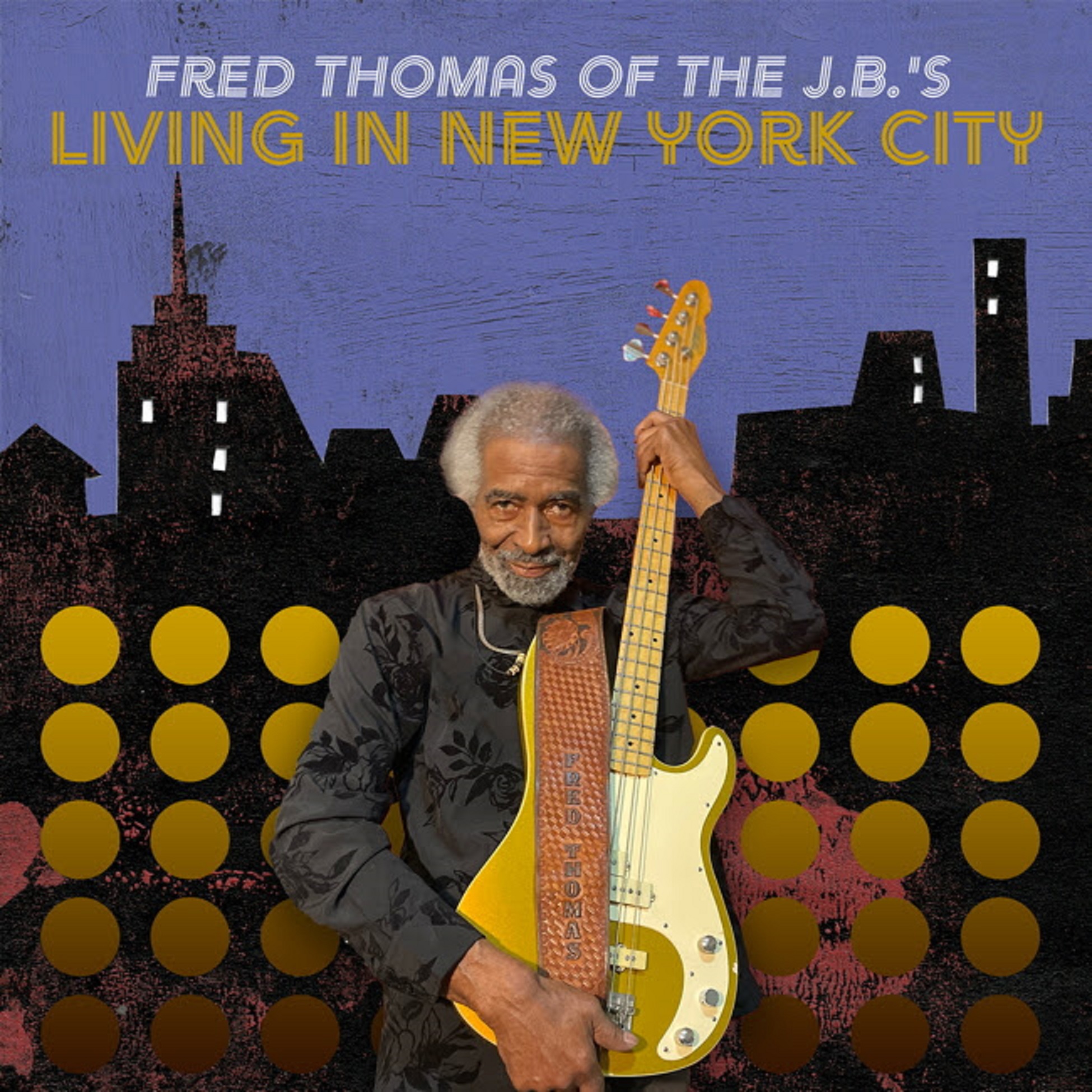 Funk Originator & 35-Year James Brown Bassist Fred Thomas Releases Solo ...