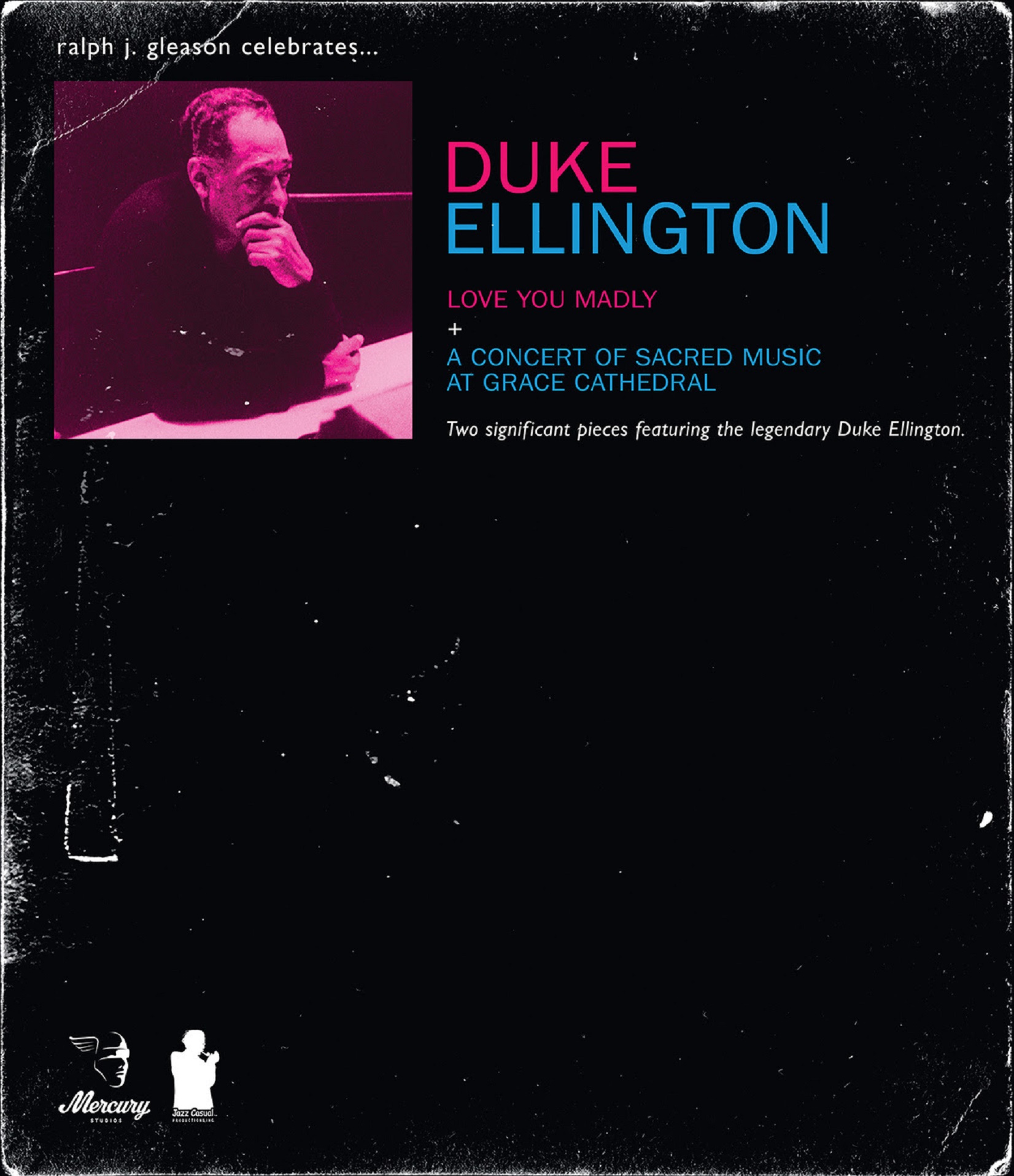 Duke Ellington Love You Madly + A Concert of Sacred Music At Grace