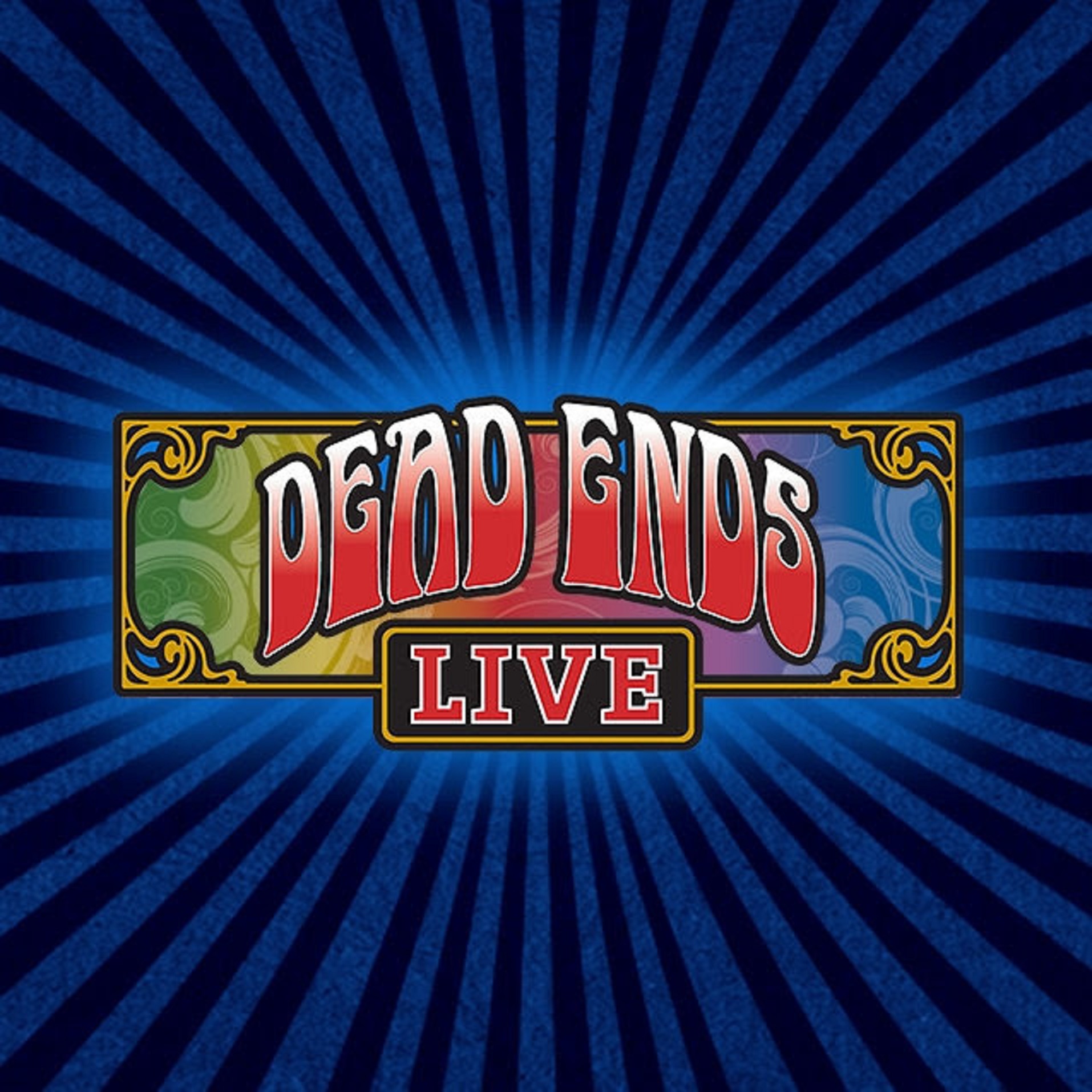 DEAD ENDS LIVE RETURNS TO EDMONTON This Weekend! | Grateful Web