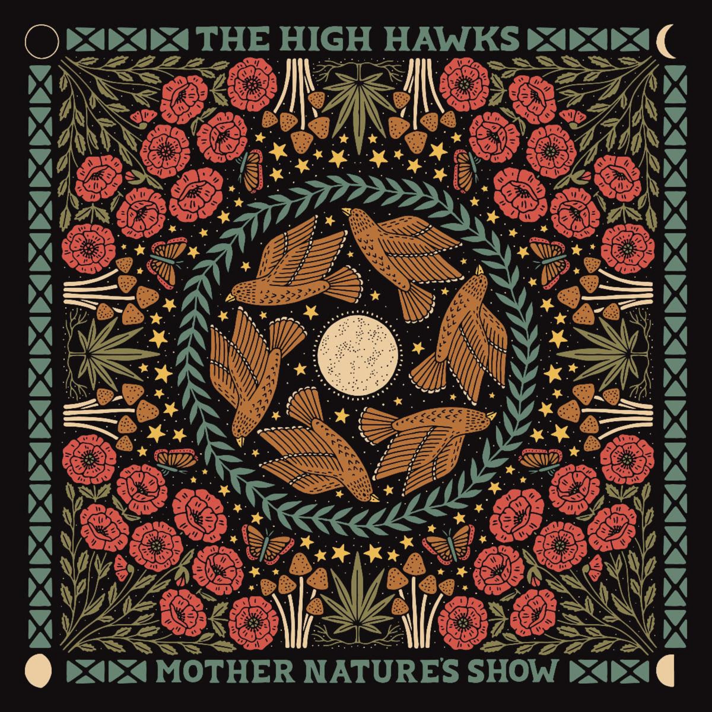 THE HIGH HAWKS return with "Mother Nature's Show"