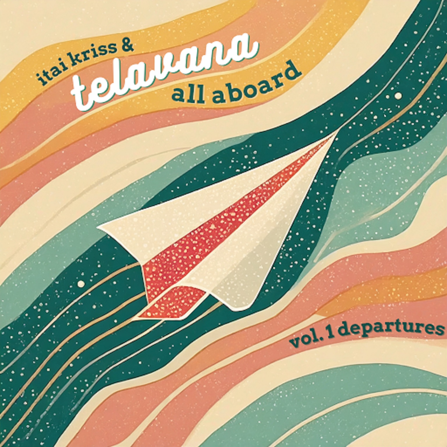 Itai Kriss and Telavana to Release 'All Aboard Vol. 1 Departures' on June 5th