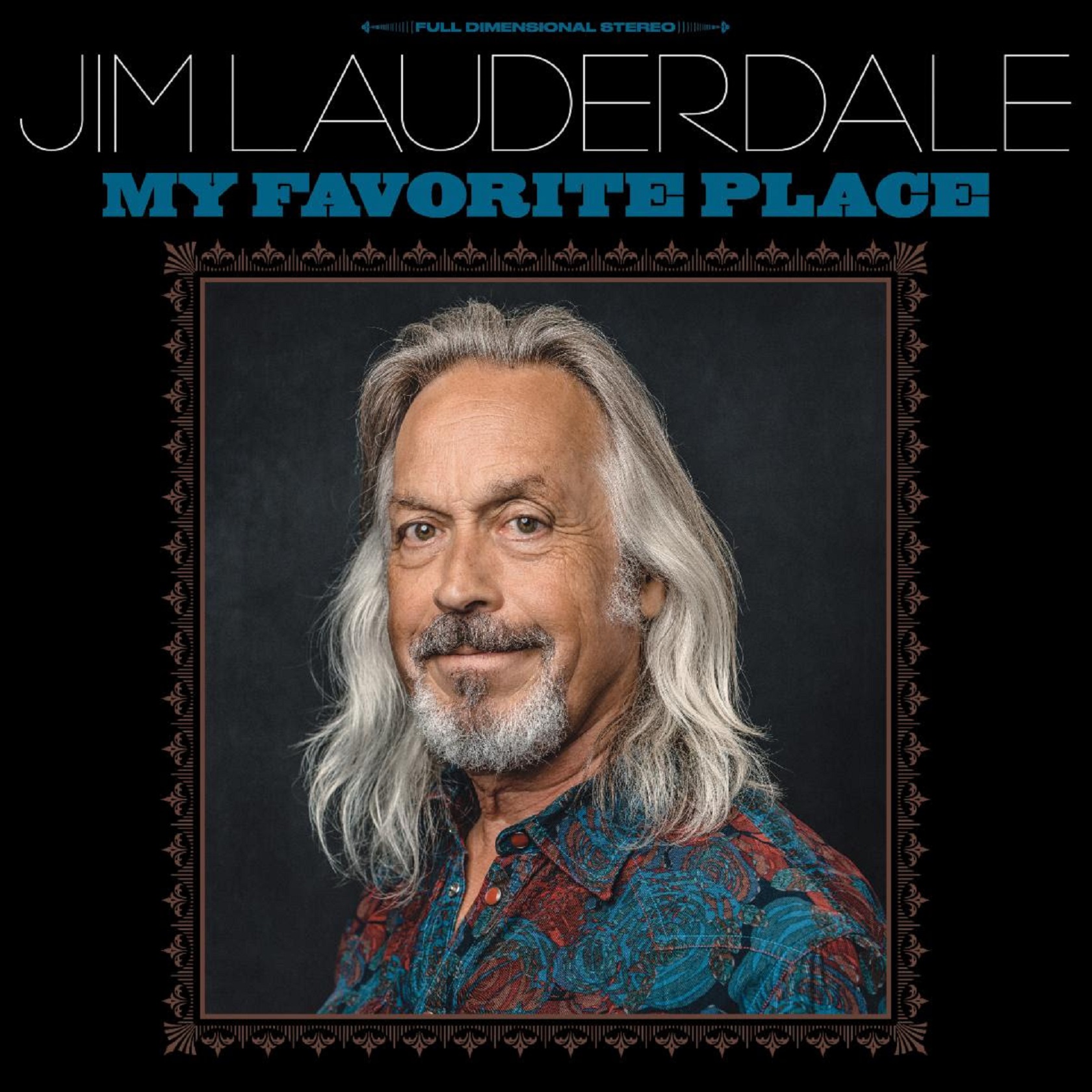 Jim Lauderdale’s Latest Album My Favorite Place Highlights Mr. Americana’s Brand Of Classic Country Music