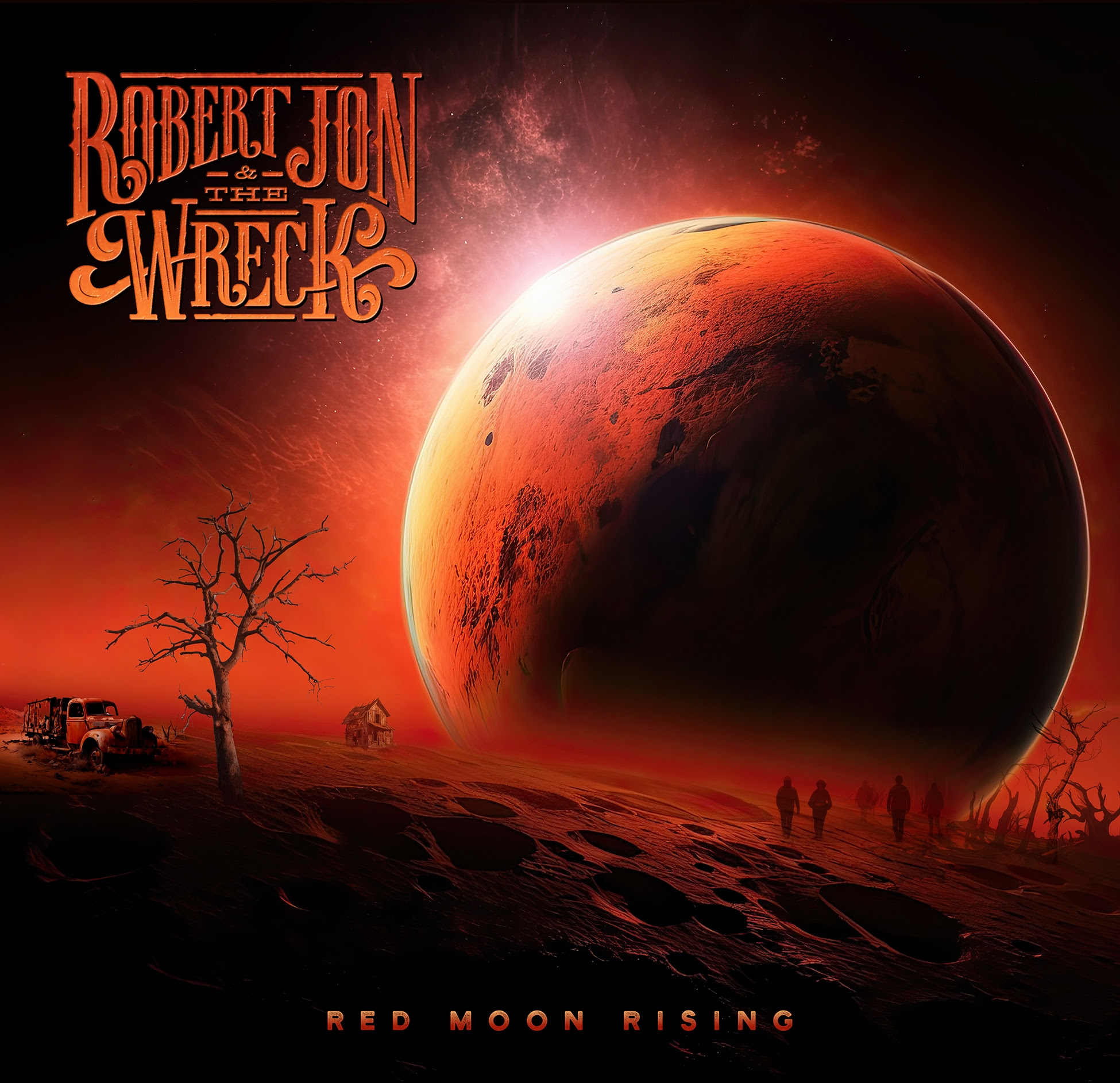 Robert Jon & The Wreck Release Highly Anticipated New Album "Red Moon Rising" Out Today