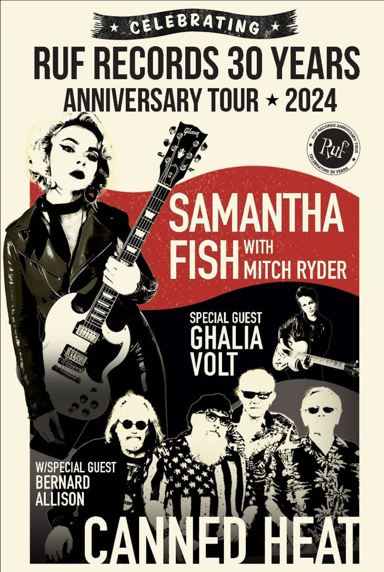 Ruf Records 30th Anniversary Tour - Featuring Samantha Fish, Canned Heat, Mitch Ryder, Bernard Allison & Ghalia Volt