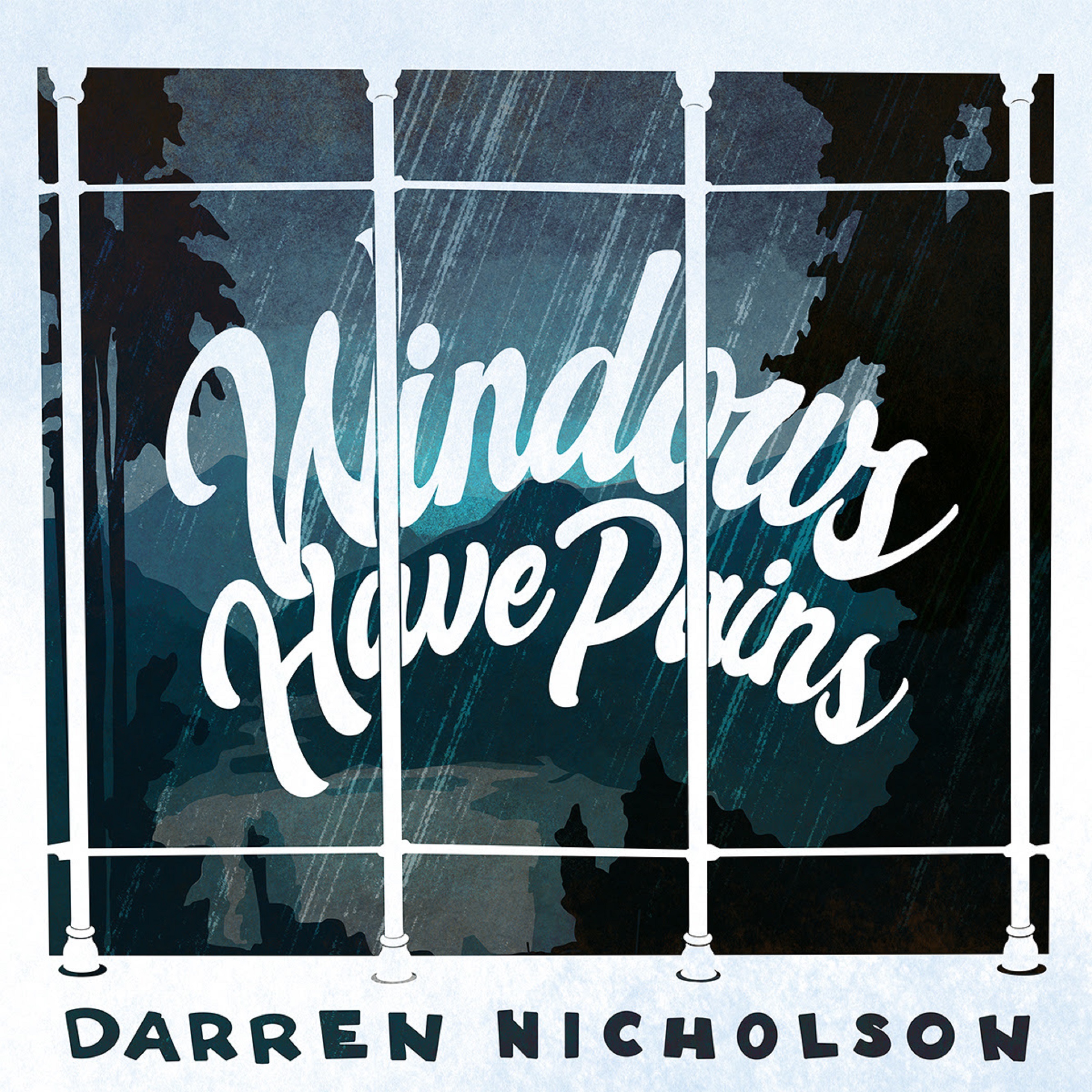 Darren Nicholson’s “Windows Have Pains” tips its hat to country influences