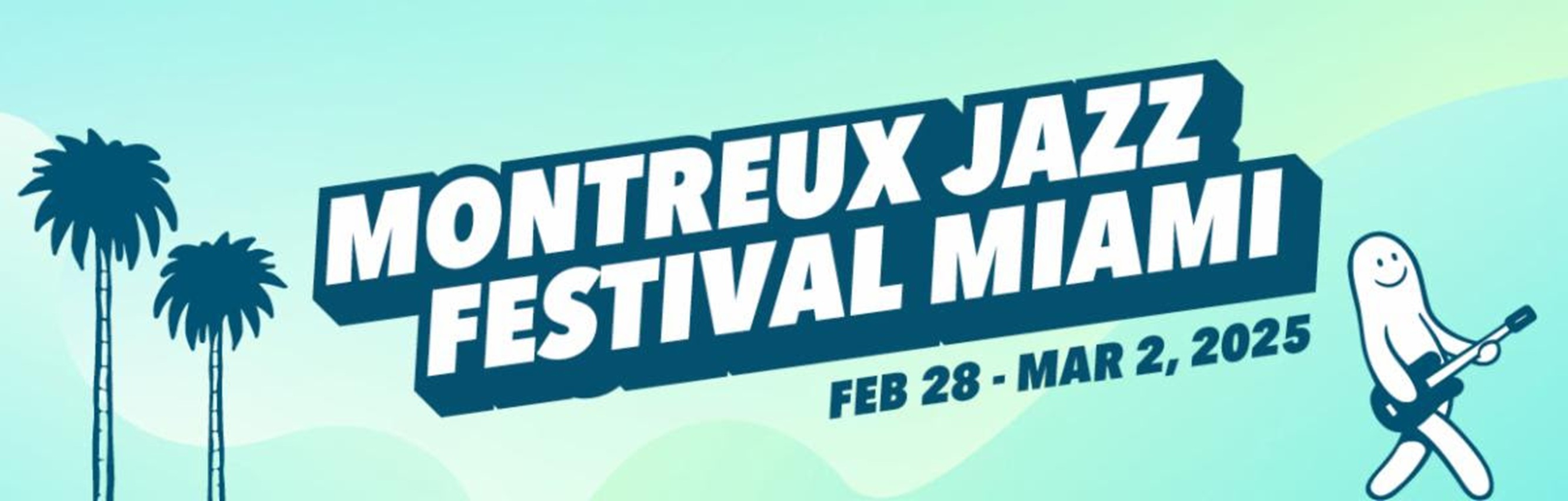 Montreux Jazz Festival Miami 2025 Reveals Final Lineup Additions