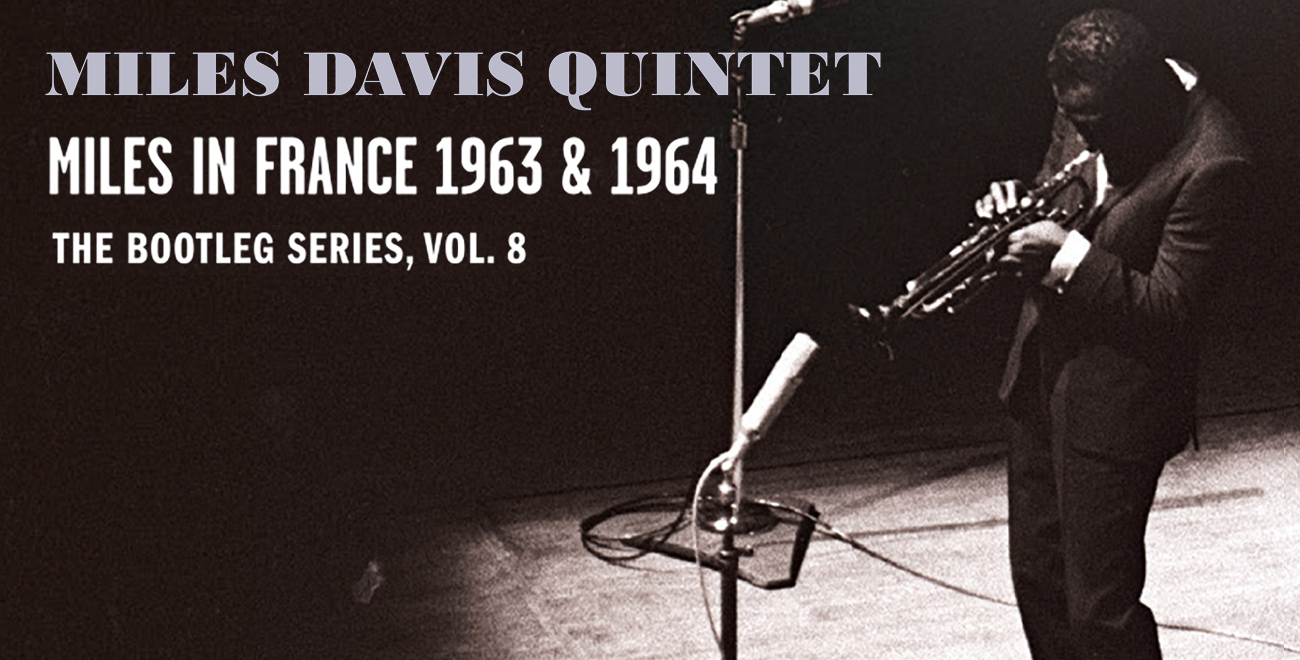 Miles Davis Bootleg Series Vol. 8: Miles in France 1963 & 1964 Released