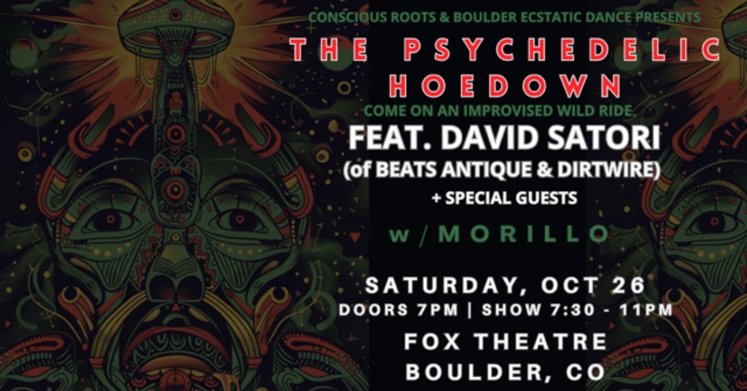 The PsychEdelic Hoedown Featuring David Satori and Morillo at the Fox Theatre