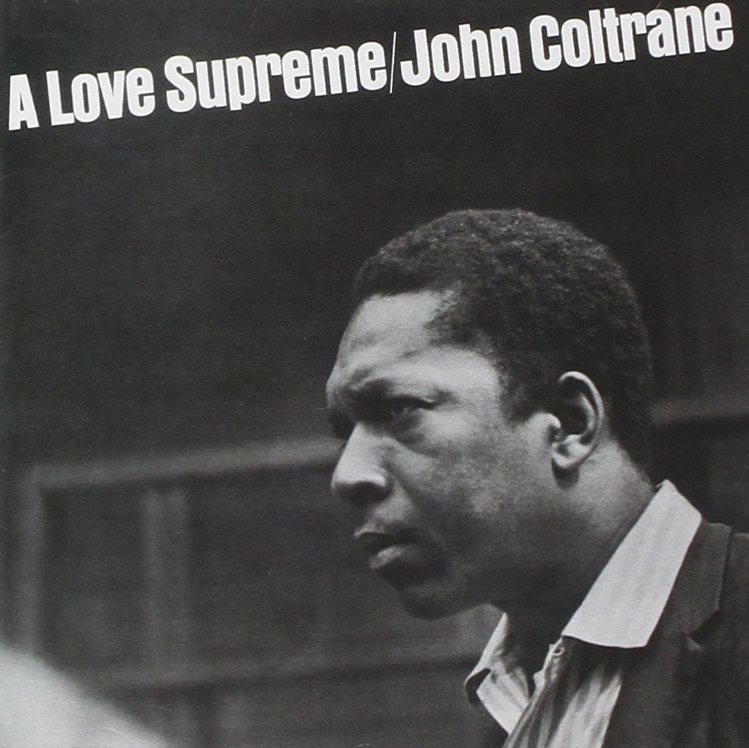 A Love Supreme: The Eternal Pulse of John Coltrane