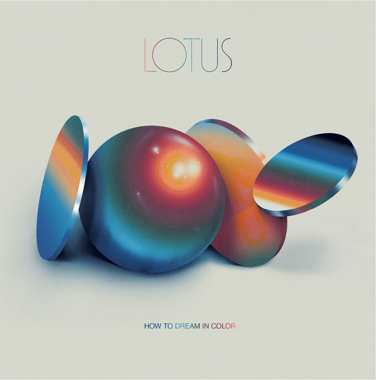 Lotus  - “How to Dream in Color”  (Lotus Vibes) 