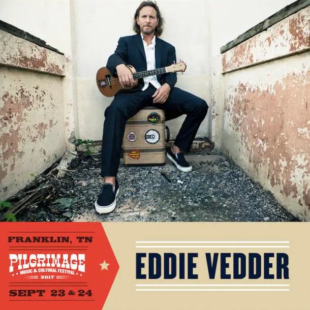 Eddie Vedder to Headline Pilgrimage Music Festival Grateful Web